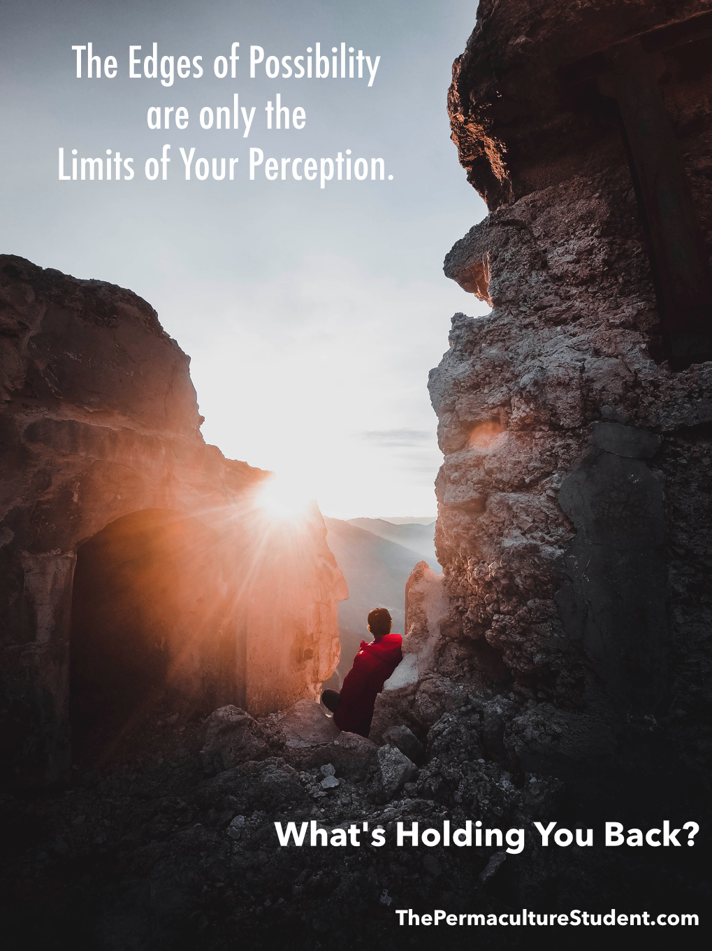 The Edges of Possibility are only the Limits of Your Perception