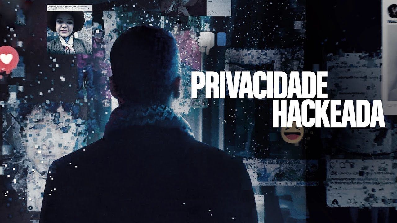Privacidade Hackeada (The Great Hack) l da temporada 01