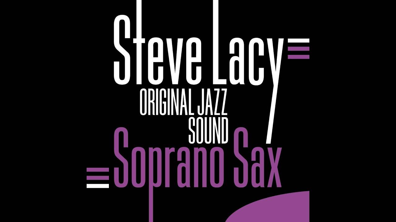 Steve Lacy, Winton Kelly, Dennis Charles, Buell Neidlinger