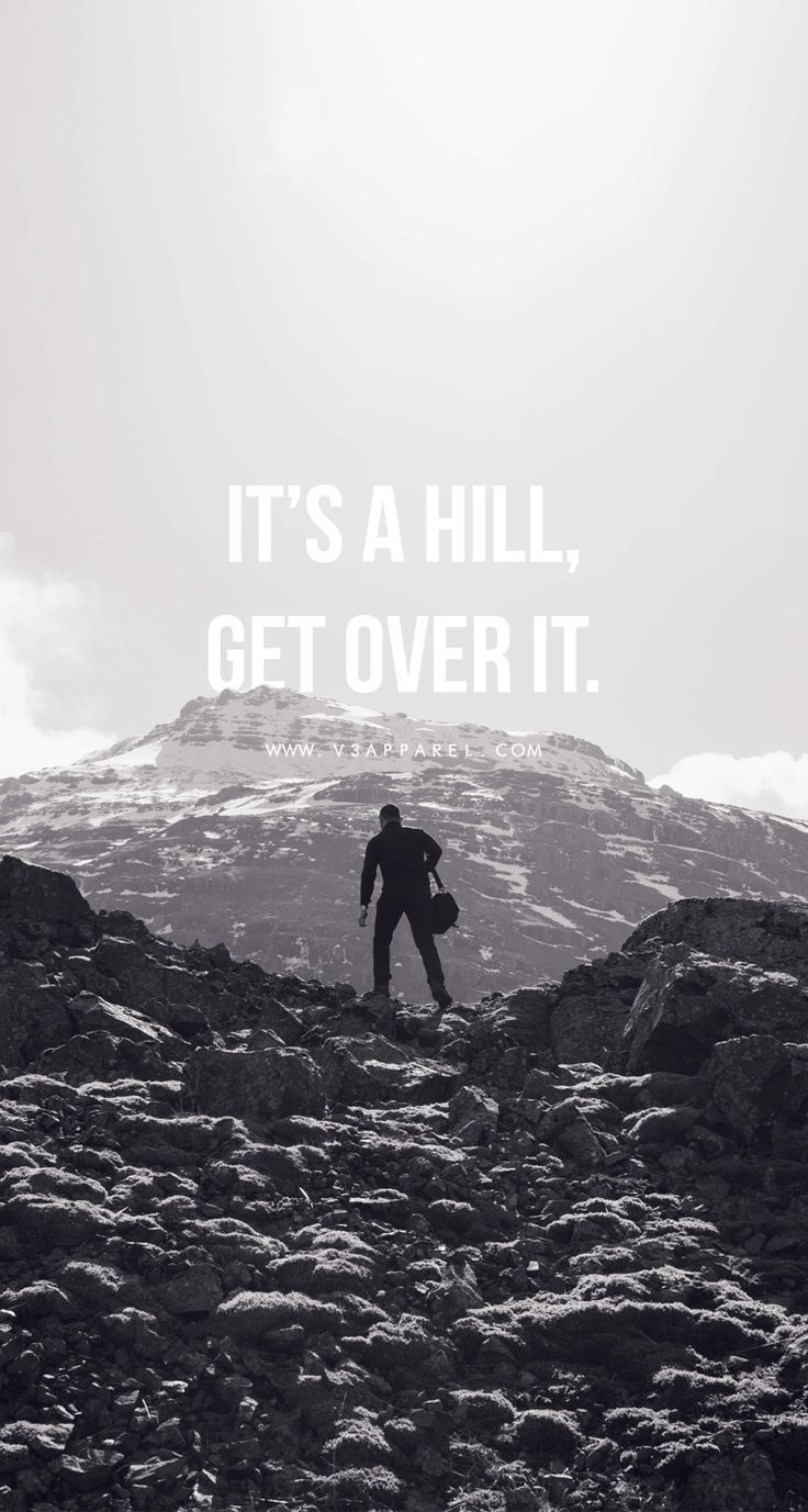 It's a hill, get over it. Head over to