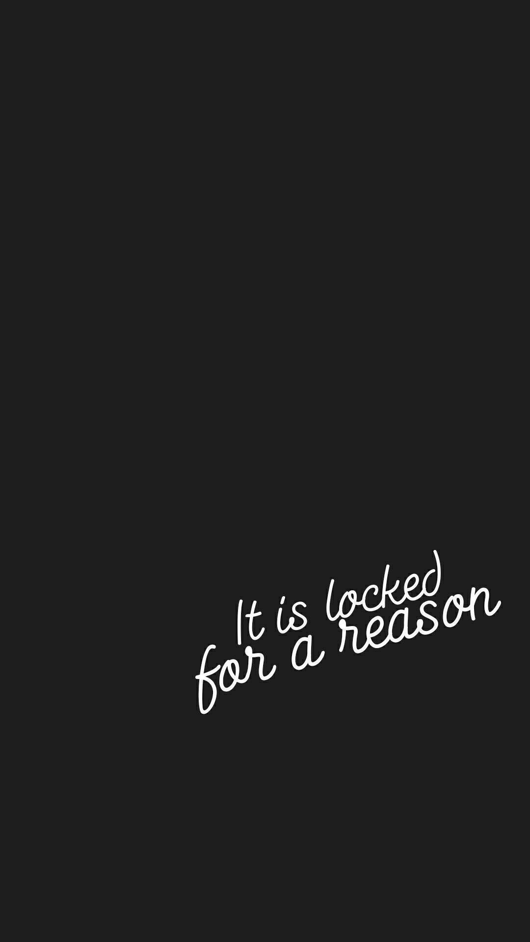 It's Locked for a Reason Wallpaper Free It's Locked for a Reason Background