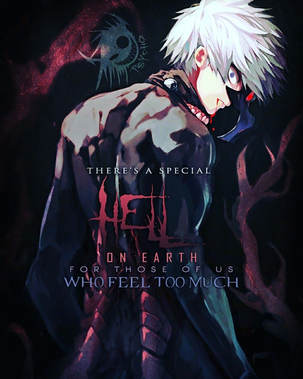 Psycho. Tokyo ghoul anime, Tokyo ghoul quotes