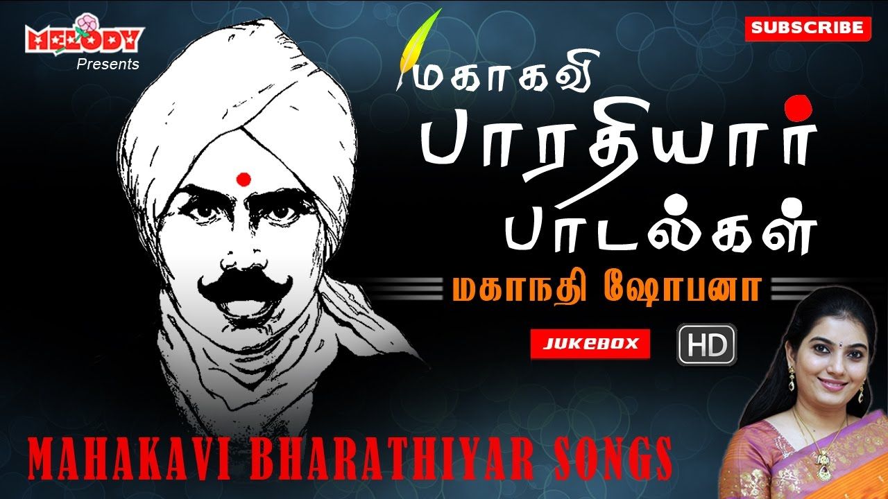 Bharathiyar Songs. Classical, Patriotic & Devotional Songs