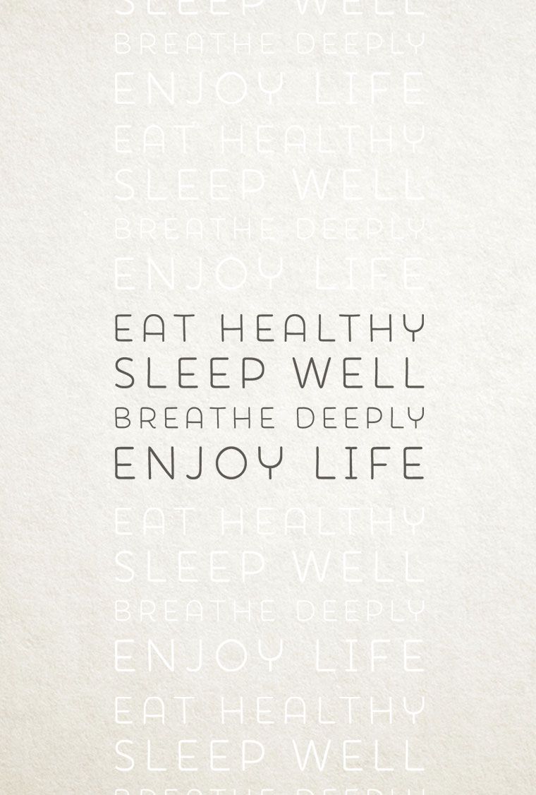 Eat Healthy. Sleep Well. Breathe Deeply