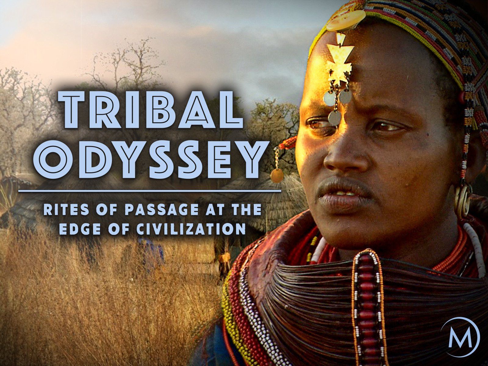 Tribal Odyssey: Rites of Passage at the Edge