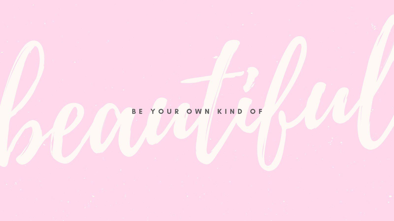 Pink Pastel Script Beautiful Motivational Quote Desktop Wallpaper