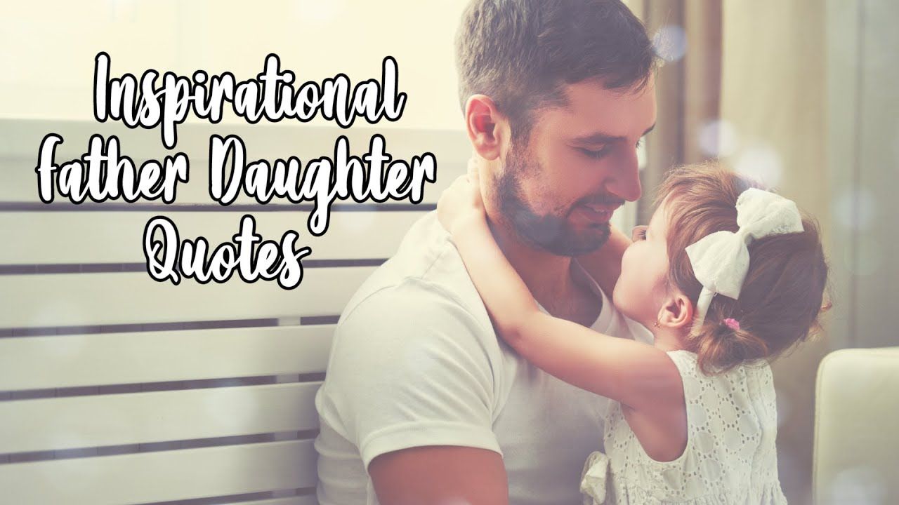 Cute & Short Father Daughter Quotes with Image
