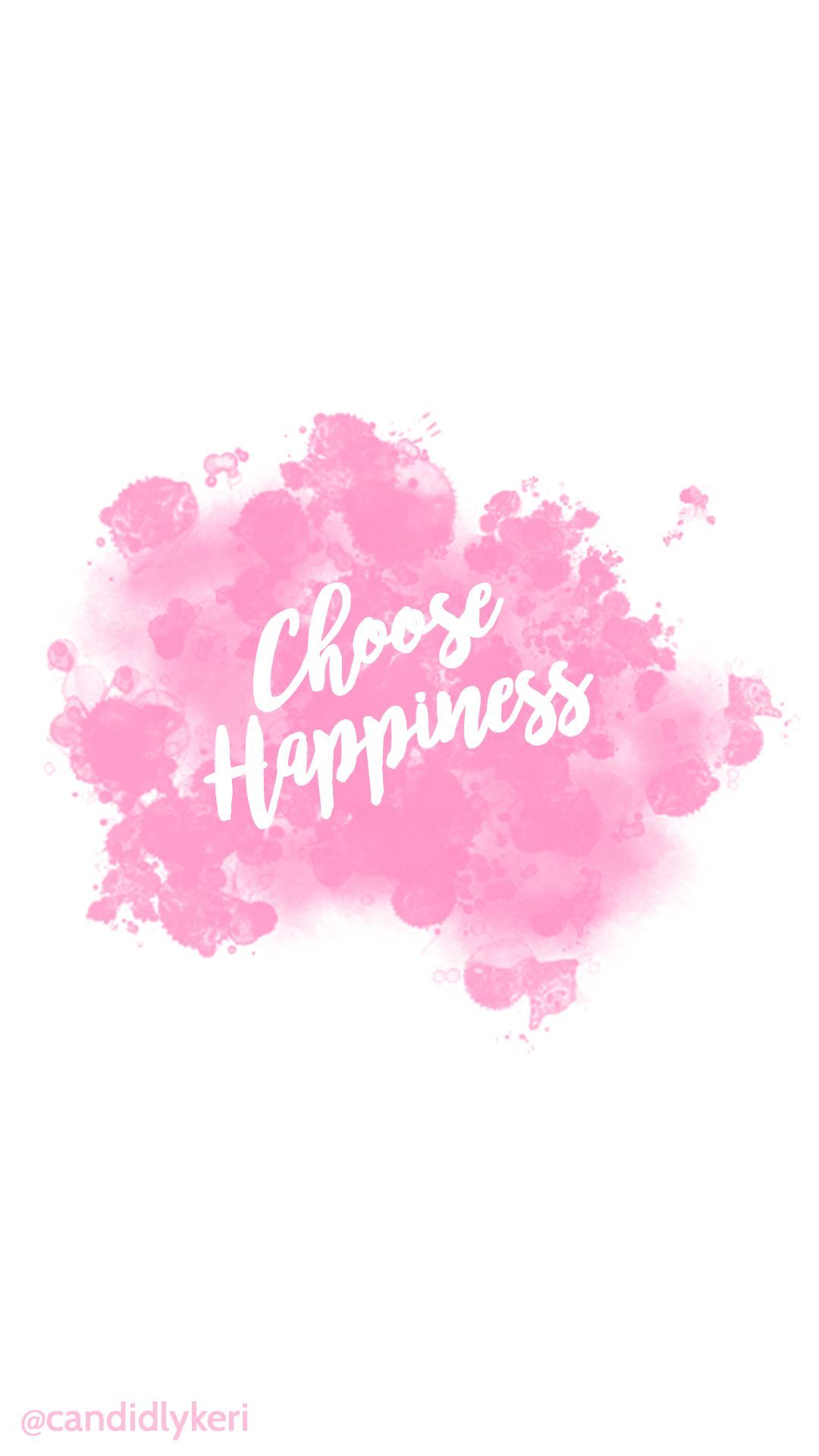 Choose Happiness quote pink splatter paint watercolor wallpaper
