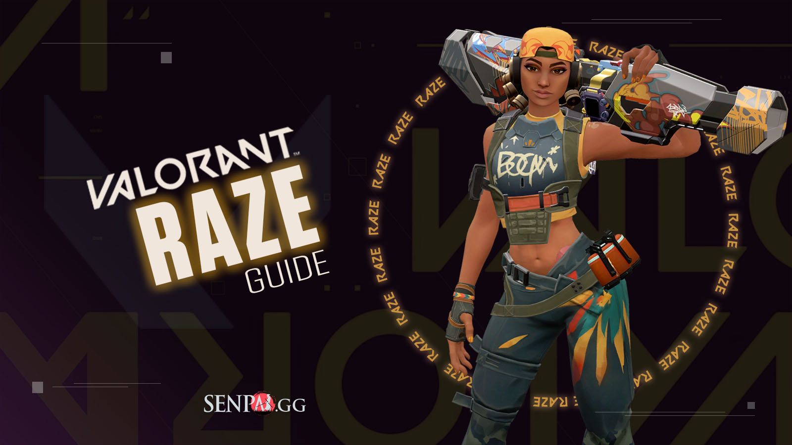 VALORANT Raze Guide to Play Raze