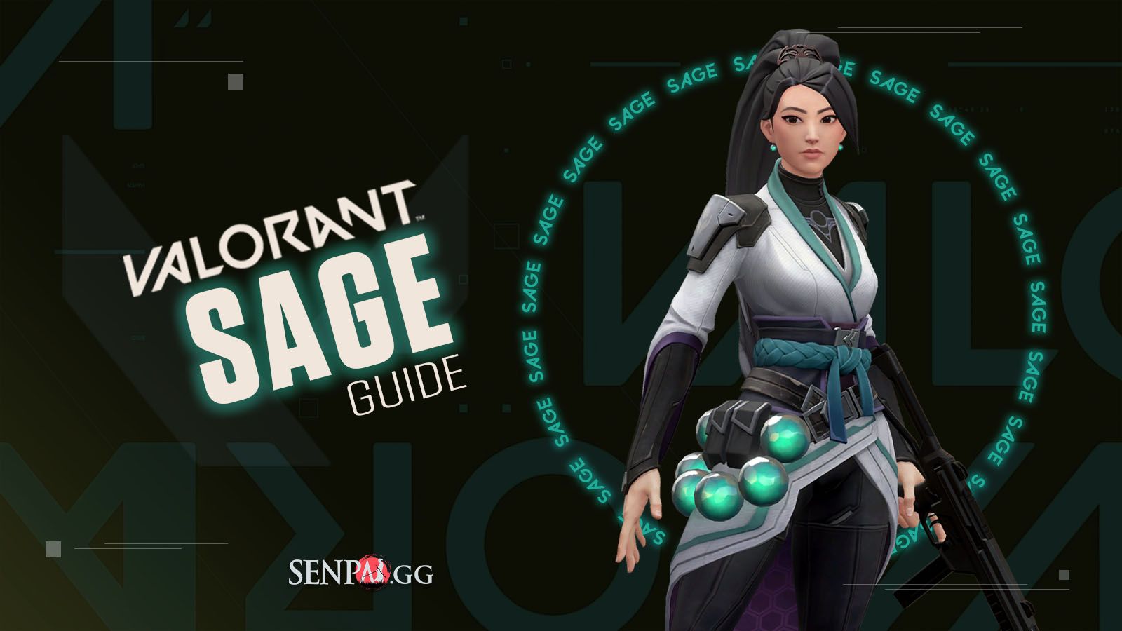 VALORANT Sage Guide to Play Sage