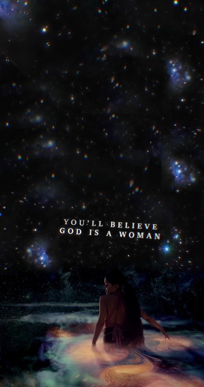 you'll believe god is a woman
