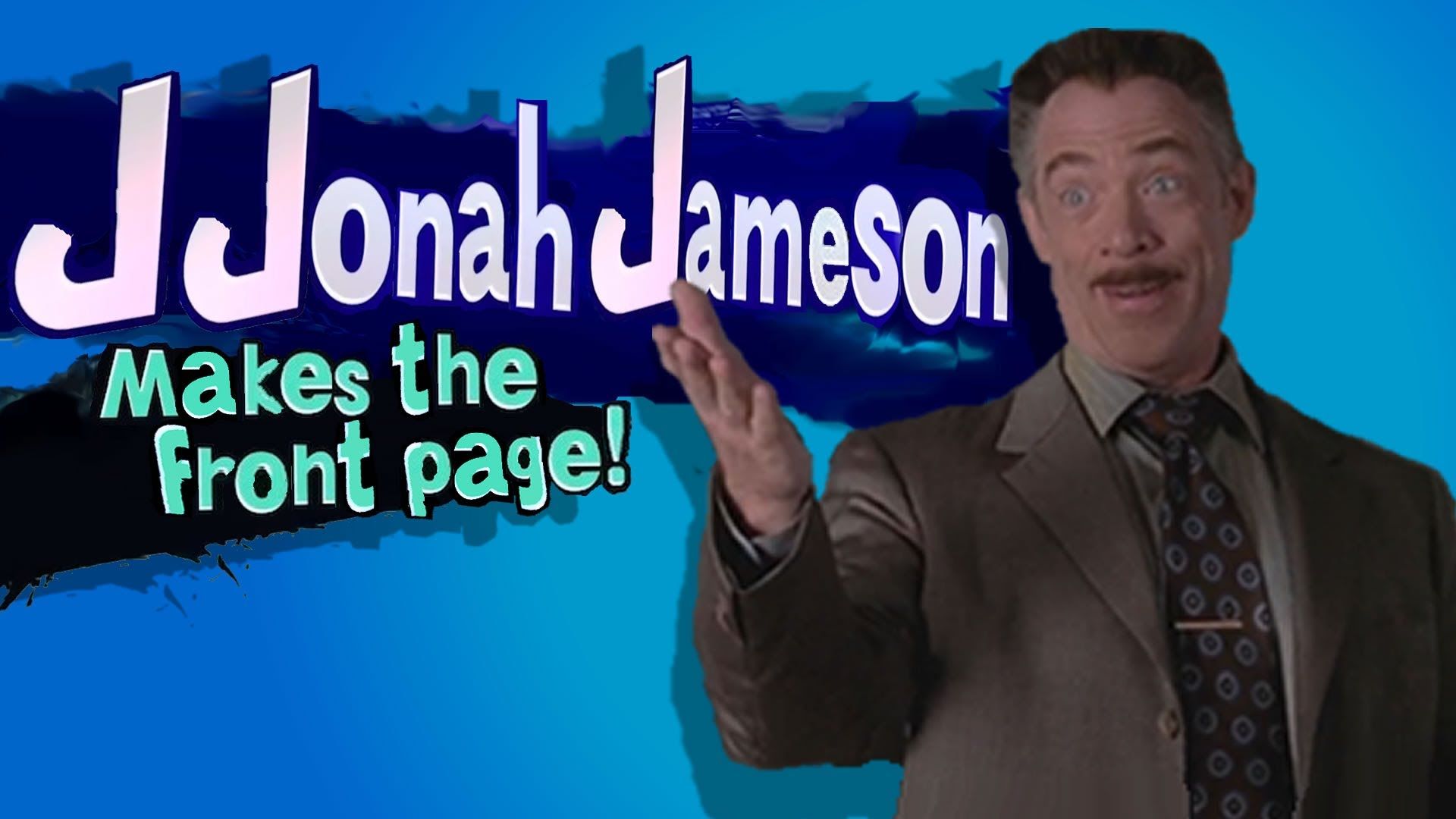 J. Jonah Jameson. The Official Smash Bros Lawl