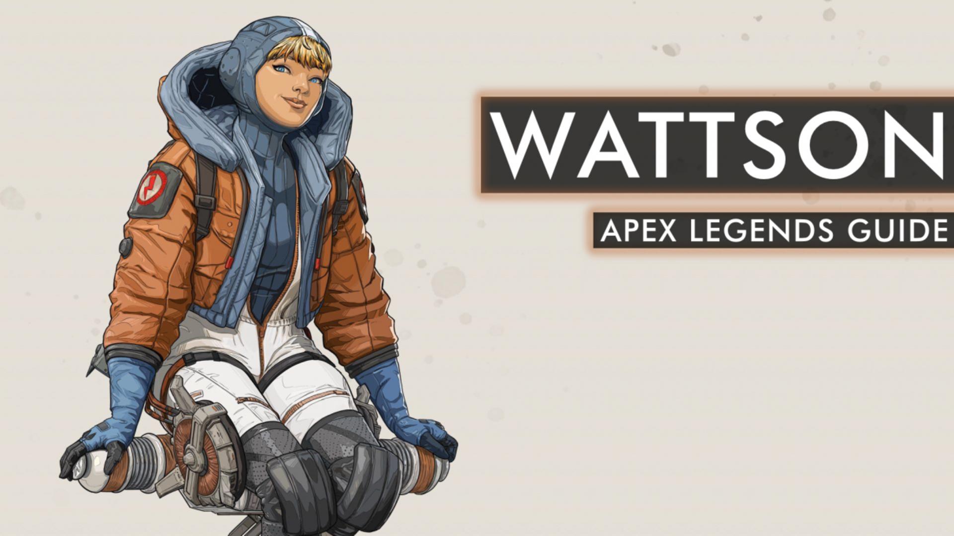 Apex Legends Wattson guide: Wattson tips and tricks, abilities