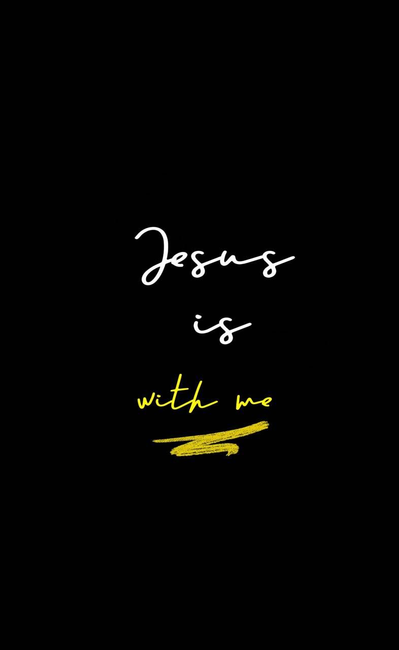 Jesus is with me wallpaper