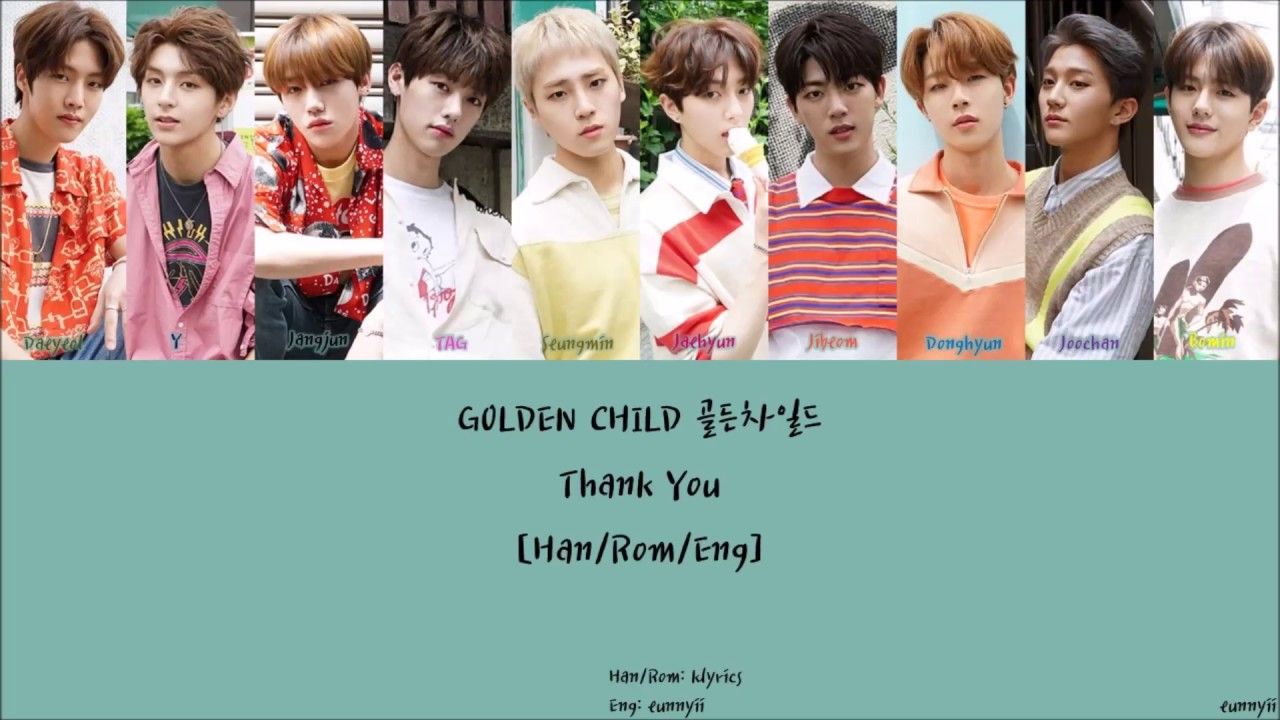 GOLDEN CHILD 골든차일드, Thank You [Han Rom Eng] Lyrics