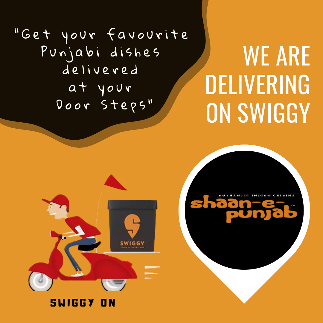Shaan E Punjab now delivering on Swiggy!! Your favourite Punjabi