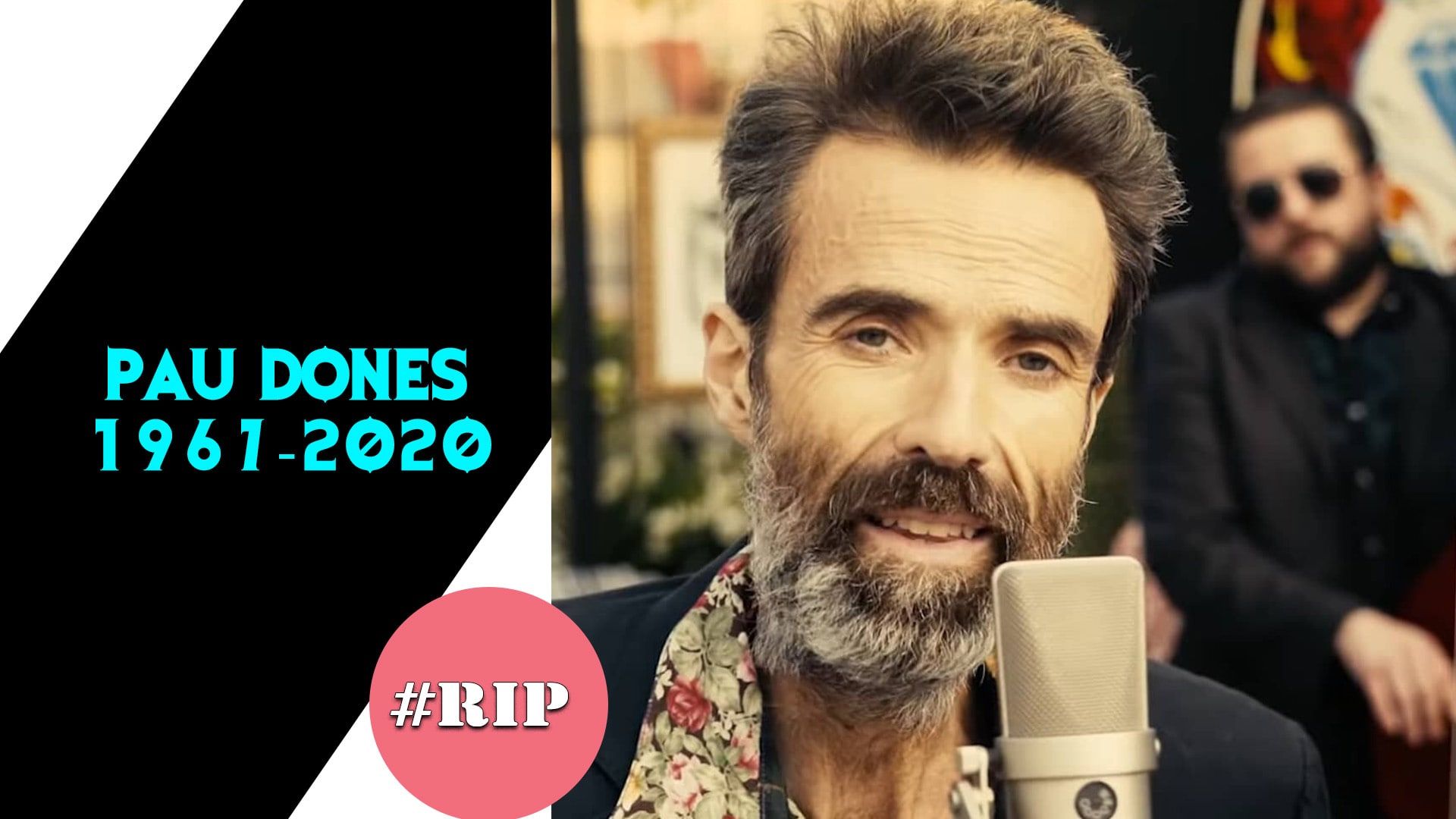 Pau Dones Biography: Wiki, Age, Career, Cause Of Death