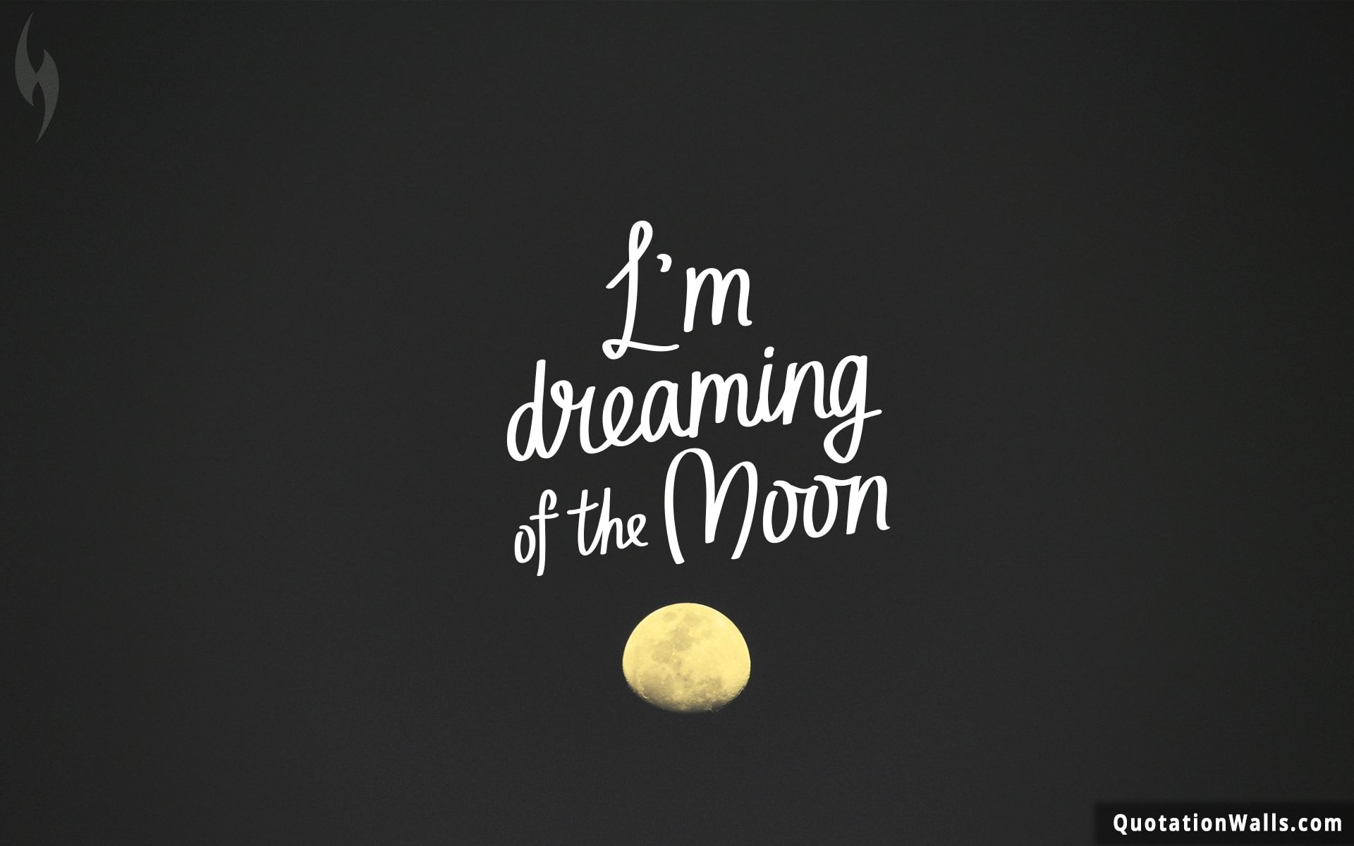 Dreaming Of The Moon Motivational Wallpaper for Desktop