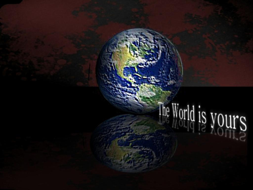 49+] The World is Yours Wallpapers