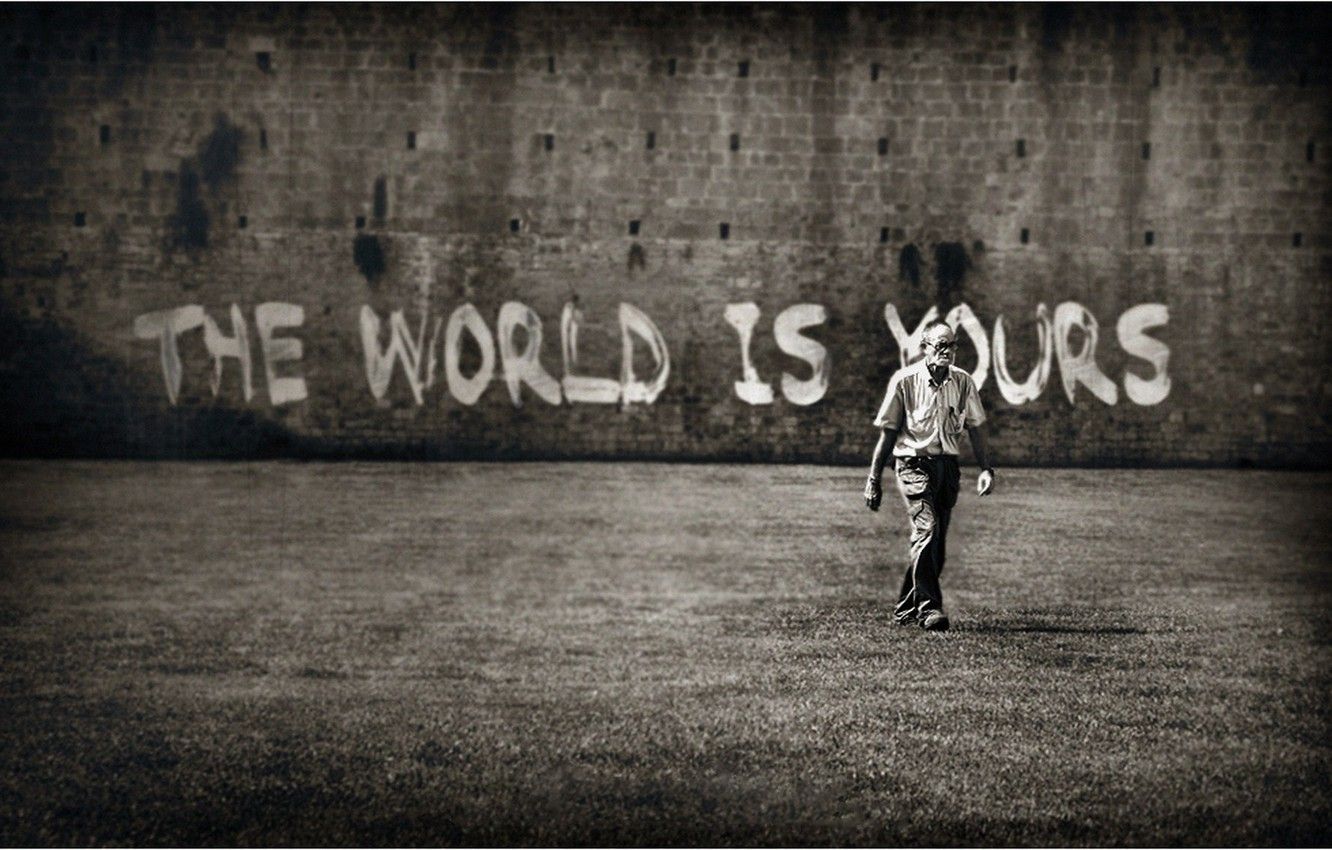 Wallpapers wall, the inscription, male, the World is yours, The