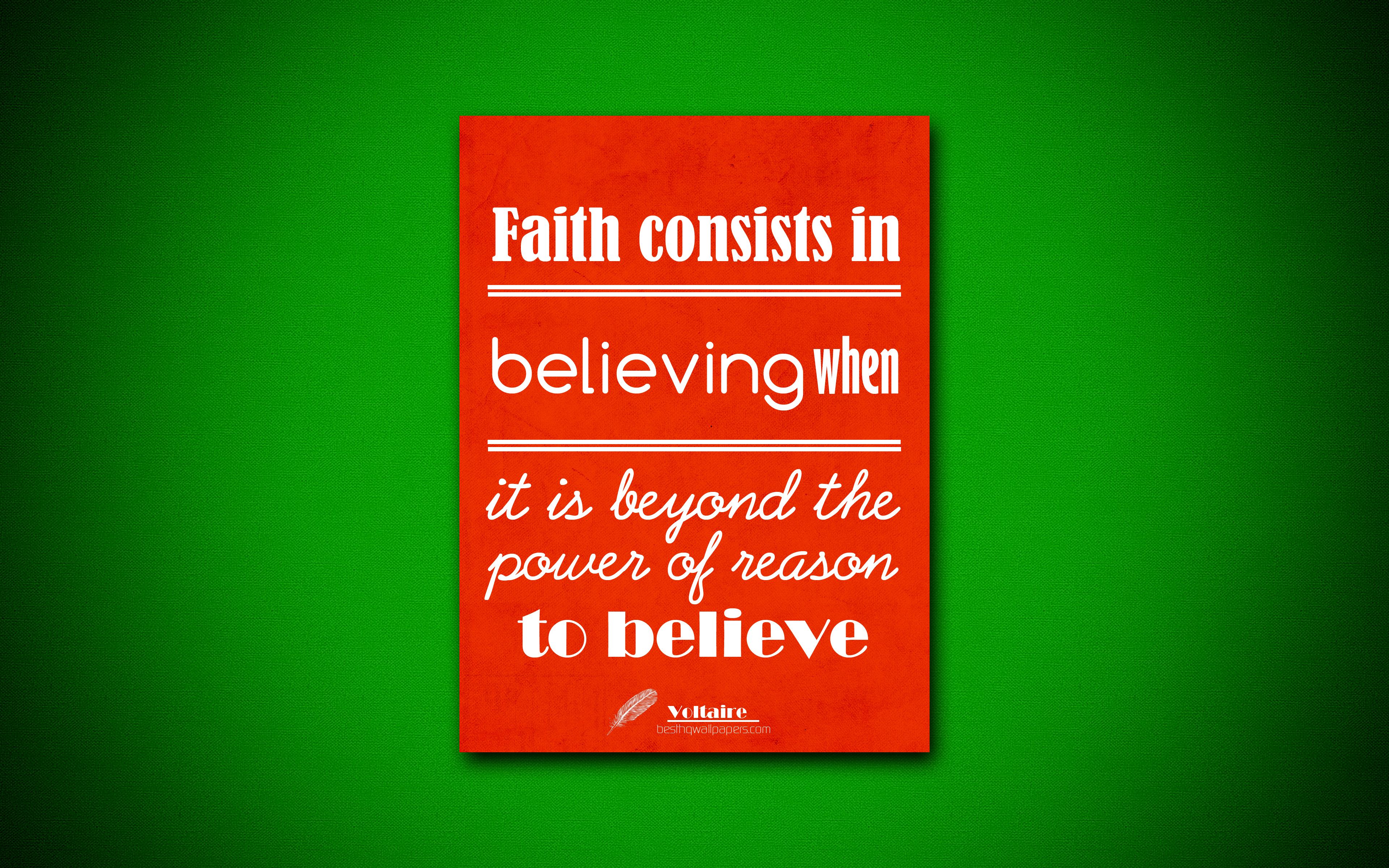 Download wallpaper 4k, Faith consists in believing when it is