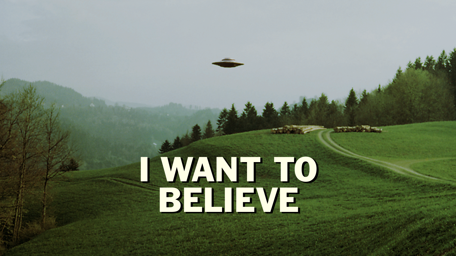 I Want to Believe Wallpaper Free I Want to Believe