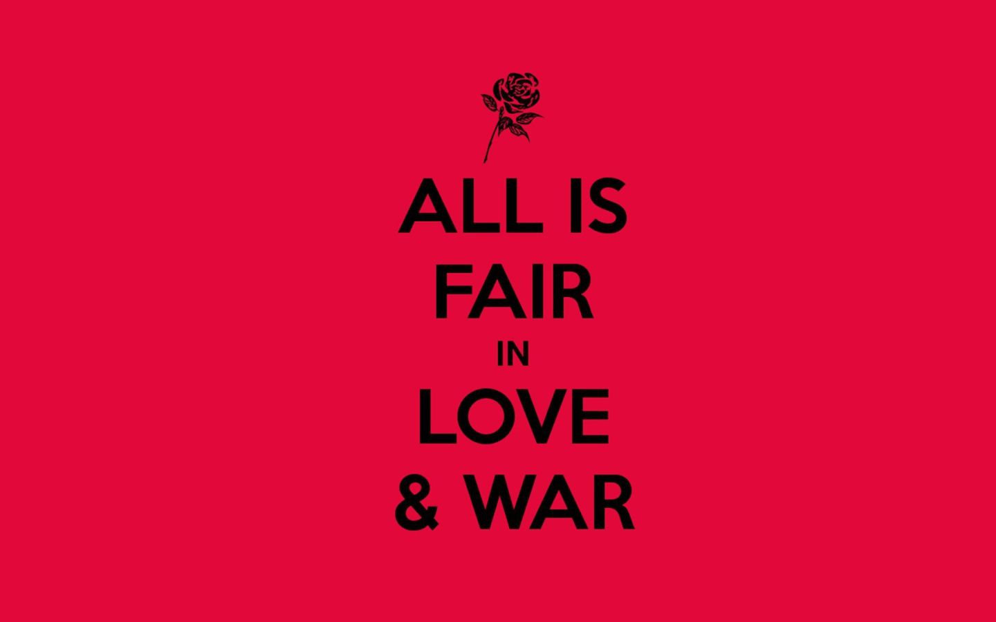 In love and war all means are good Desktop wallpaper 1440x900