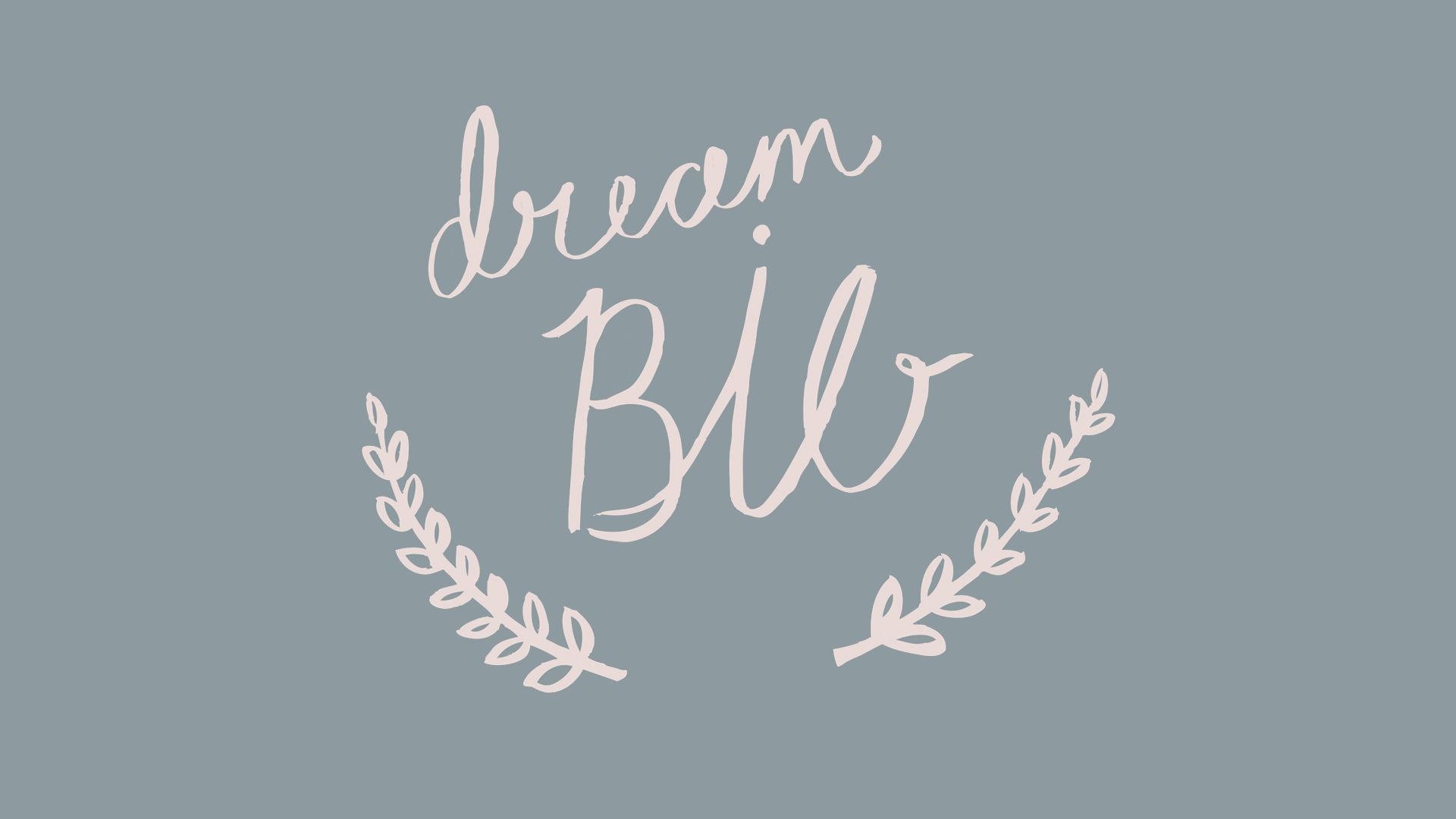 Free download Makes free desktop background Dream Big wallpaper