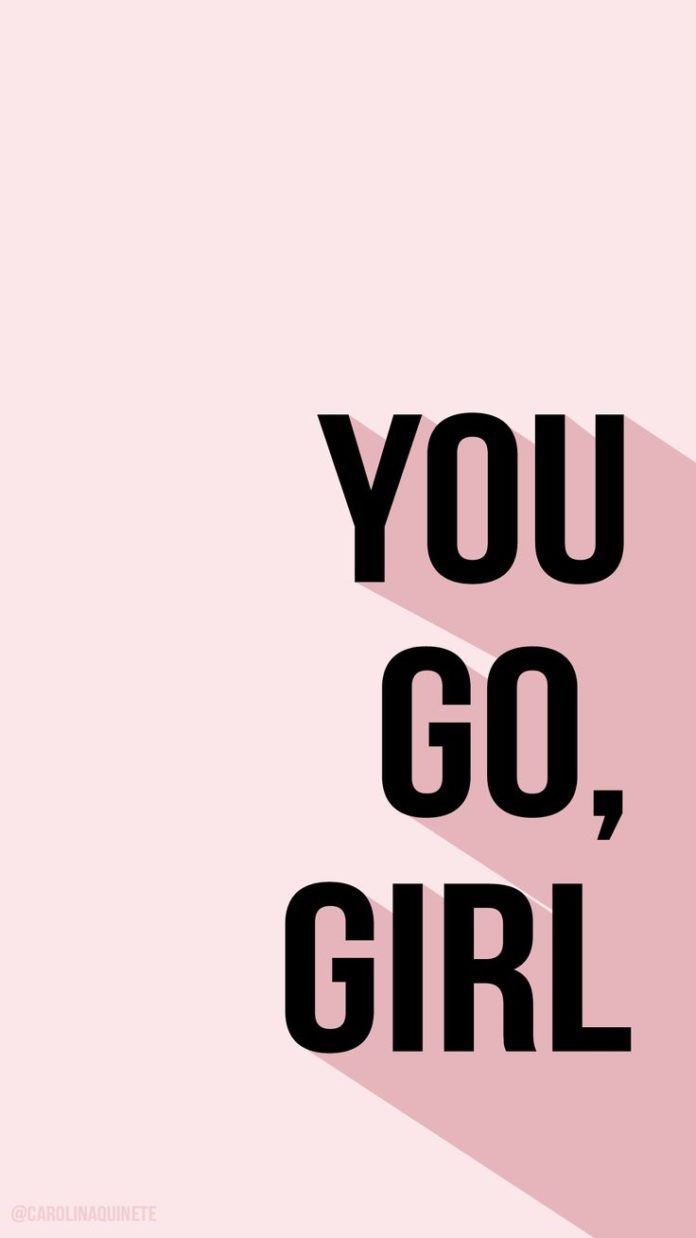 Inspirational Work Quotes, Wallpaper mobile YOU GO, GIRL