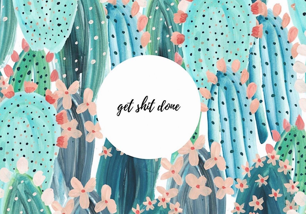 get shit done wallpaper