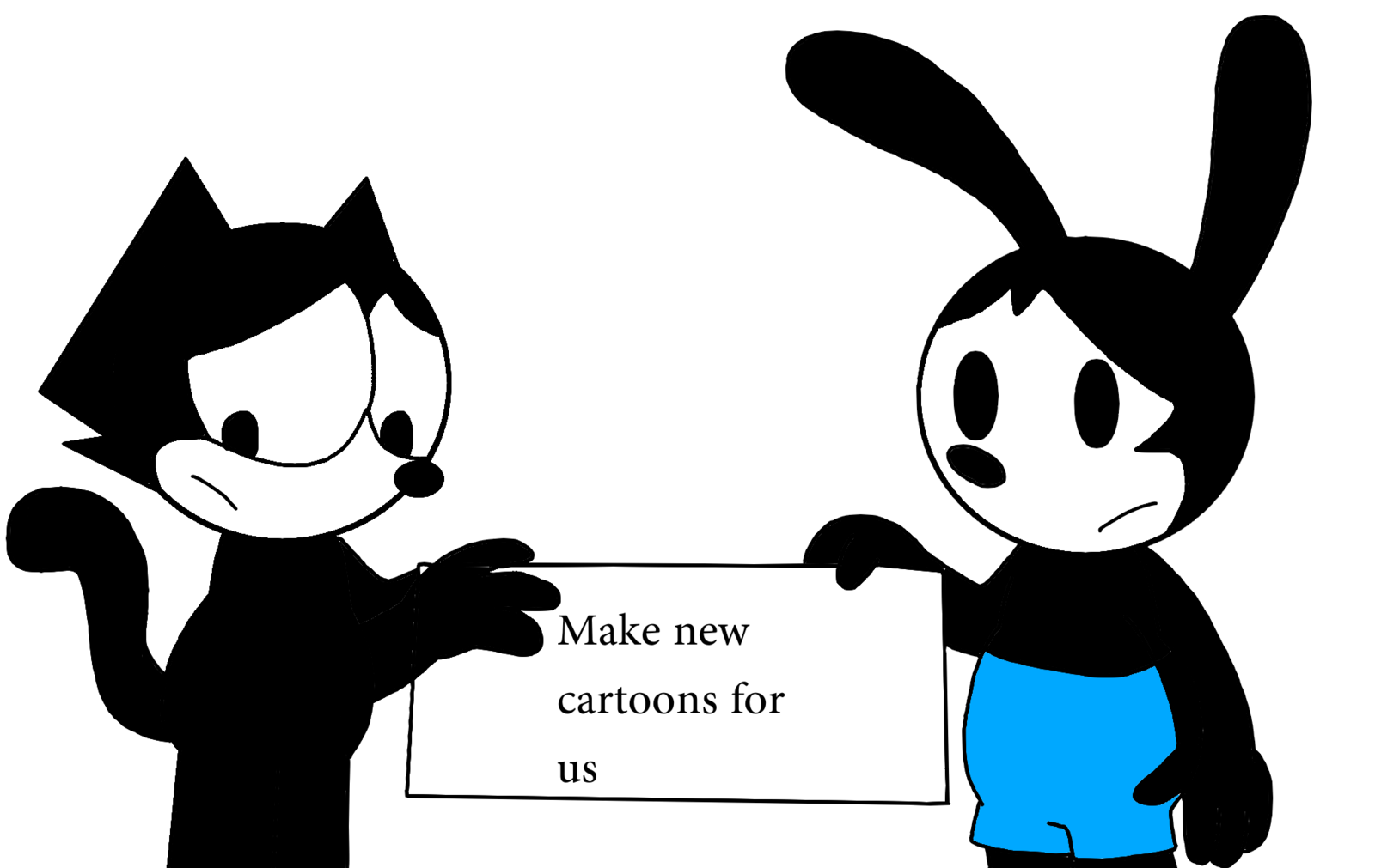 Felix and Oswald wants new cartoons