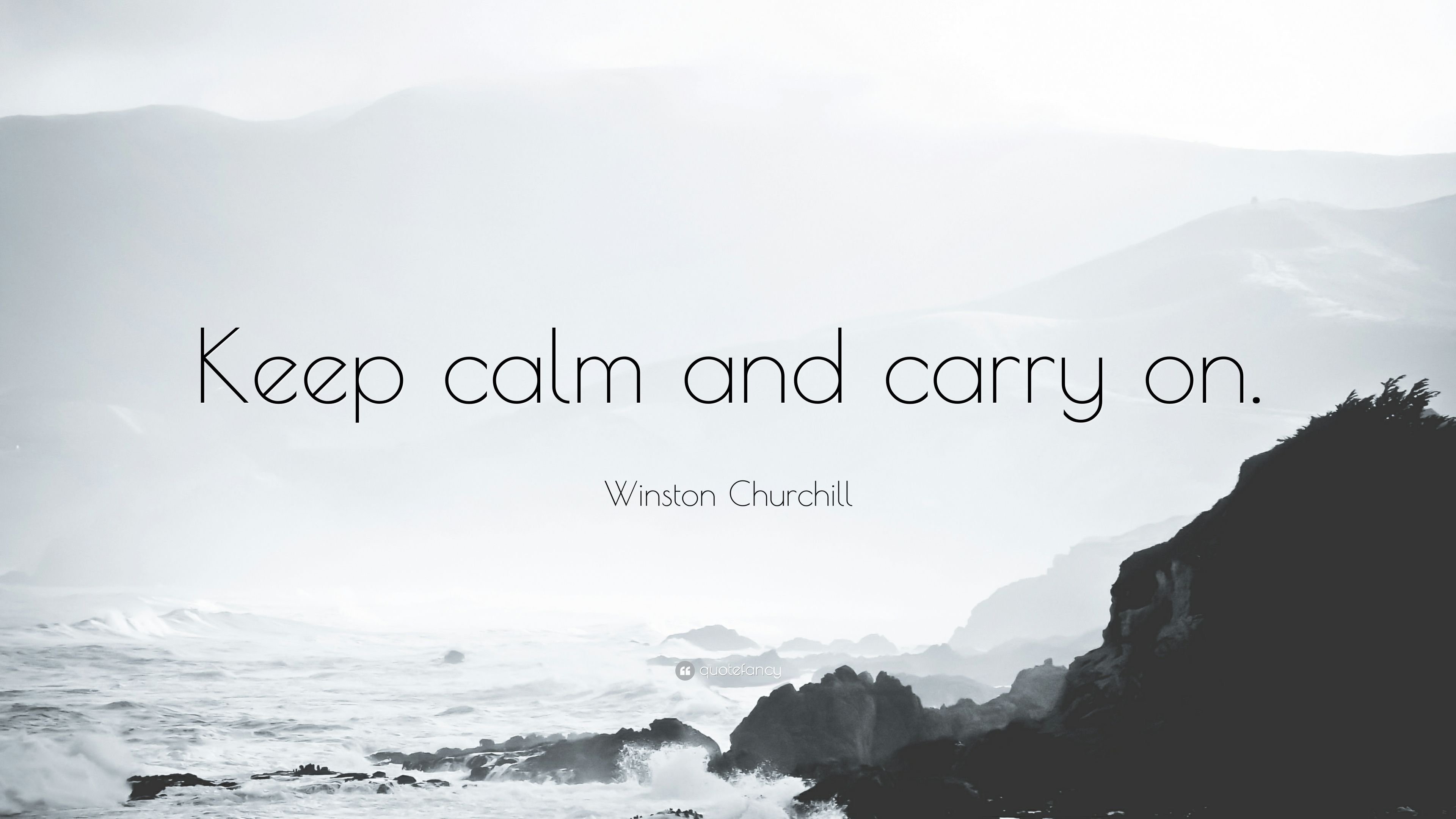 Winston Churchill Quote: “Keep calm and carry on.” 12 wallpaper