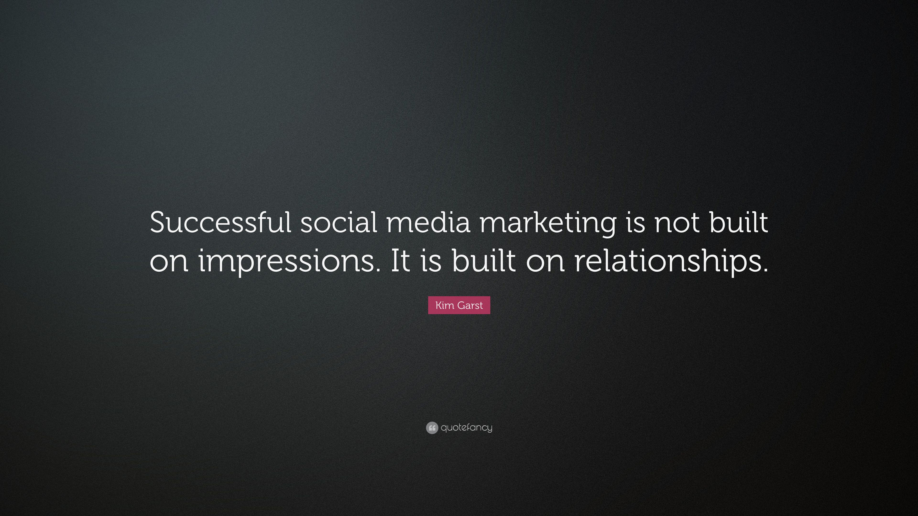 Kim Garst Quote: “Successful social media marketing is not built