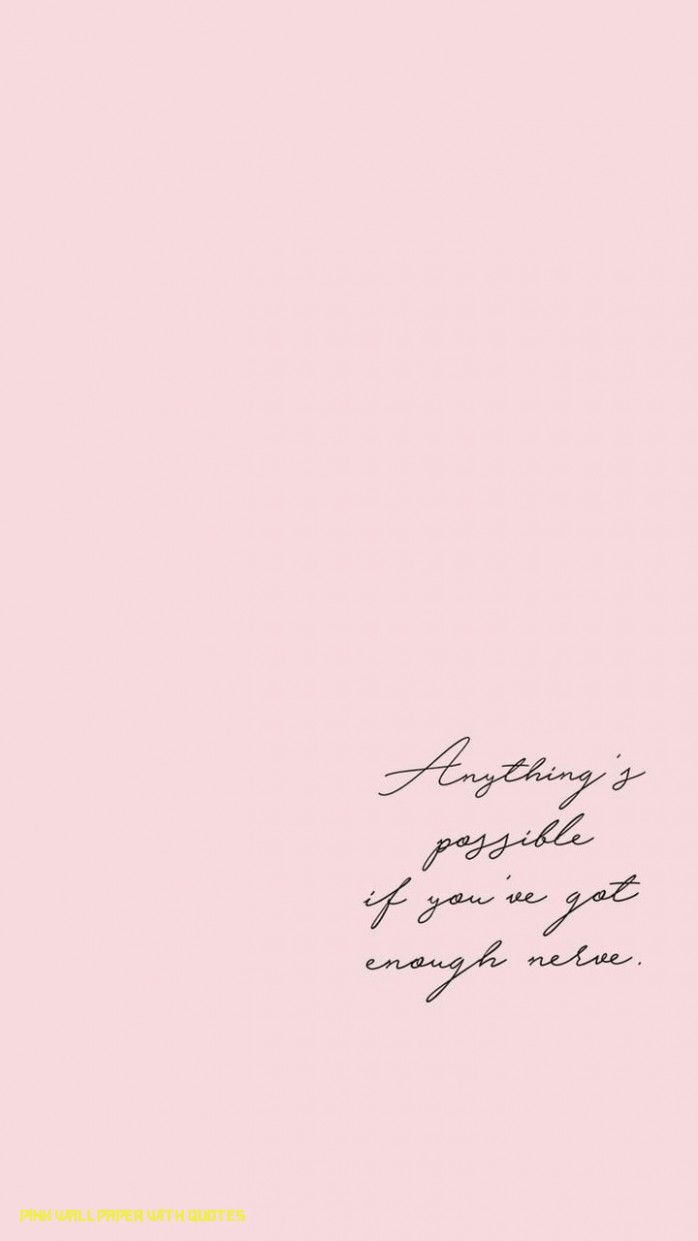 Aesthetic Quotes Pink Wallpapers Wallpaper Cave ~pink aesthetic~ none of the.~pink aesthetic~ none of the pictures are mine lofi lover sometimes witch aesthetic. aesthetic quotes pink wallpapers
