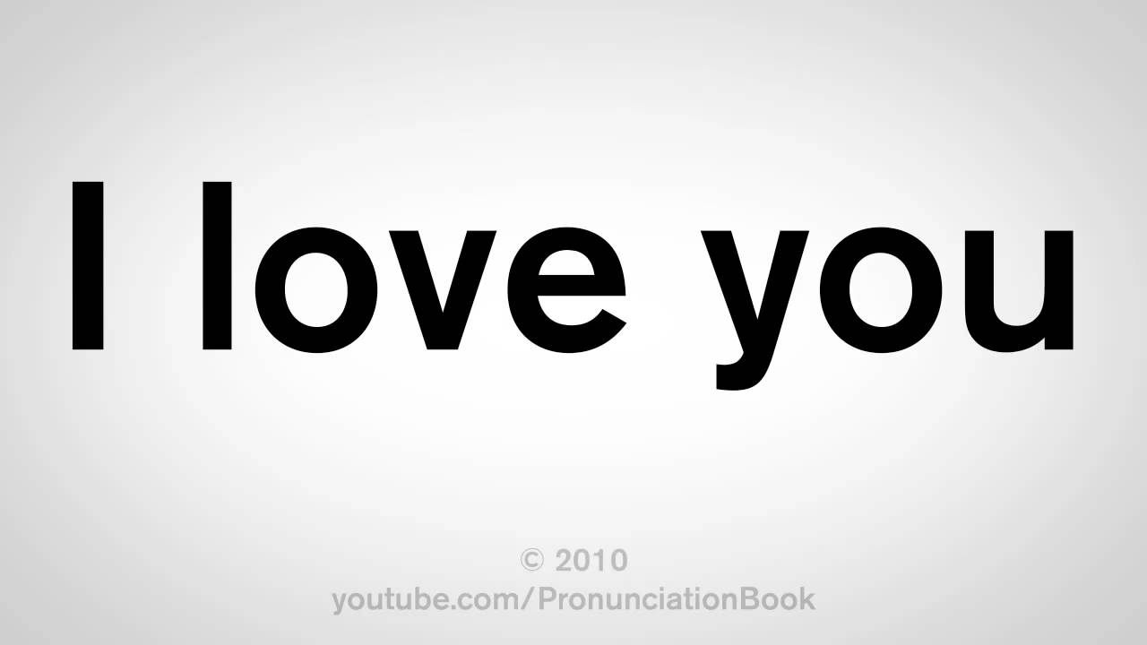 How to Say I Love You