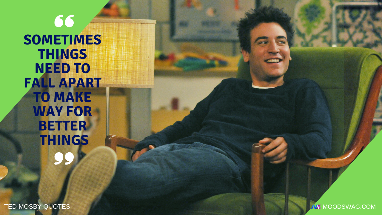 Realistic Ted Mosby Quotes That Teach A Thing Or Two About Life