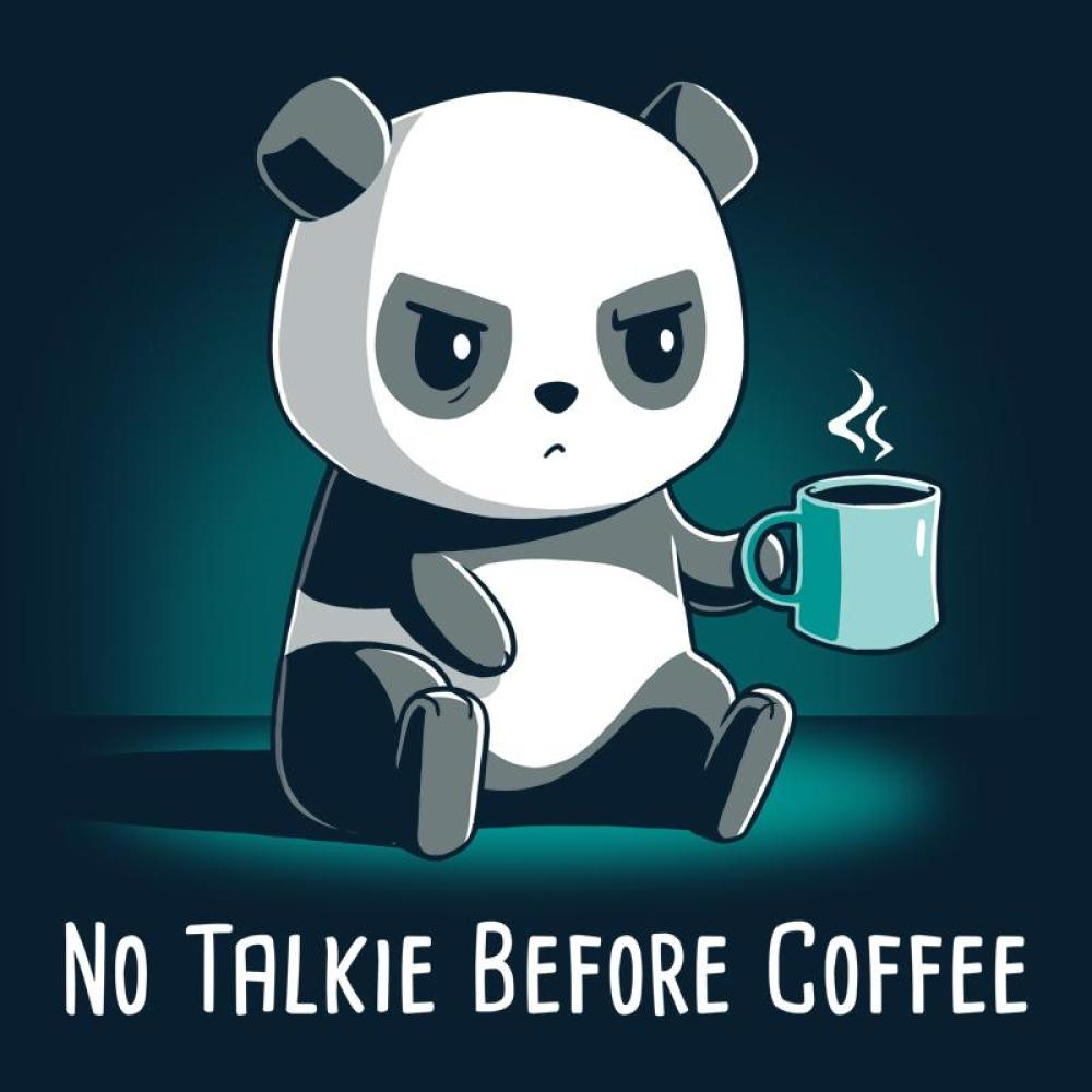No Talkie Before Coffee Shirt / Mens / S. Cute Panda, Panda