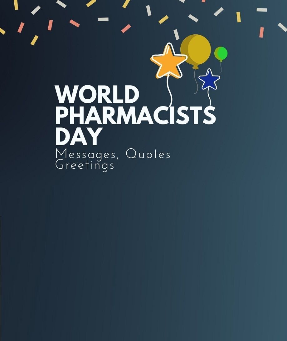 World Pharmacists day: best Messages, Quotes & Greetings