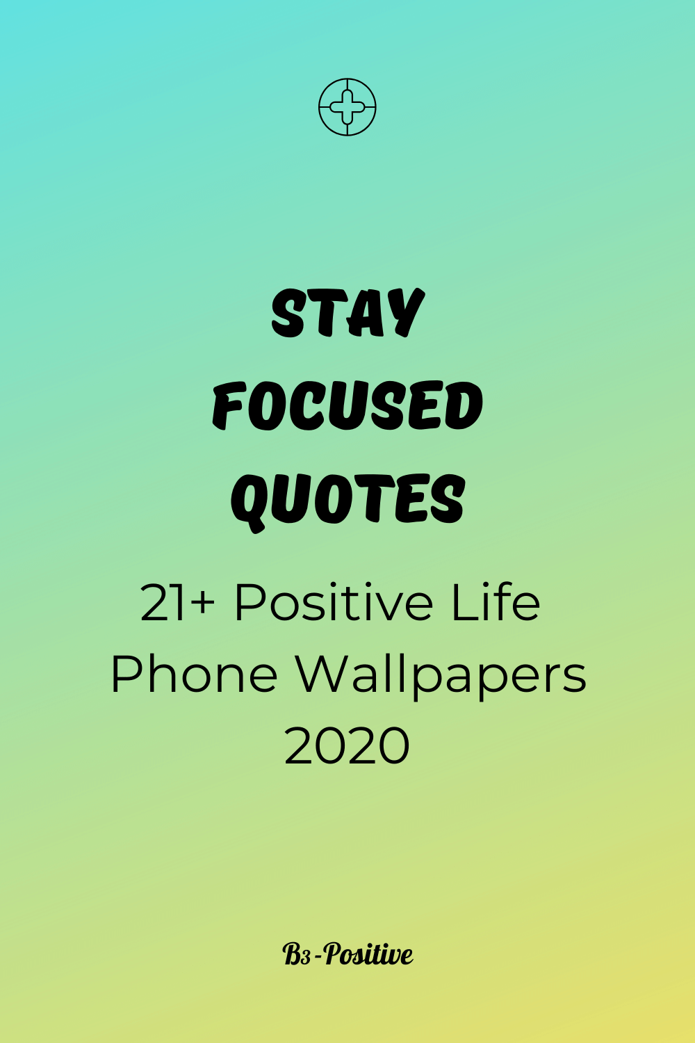 Stay Focused Quotes + Free Phone Quotes Wallpaper 2020