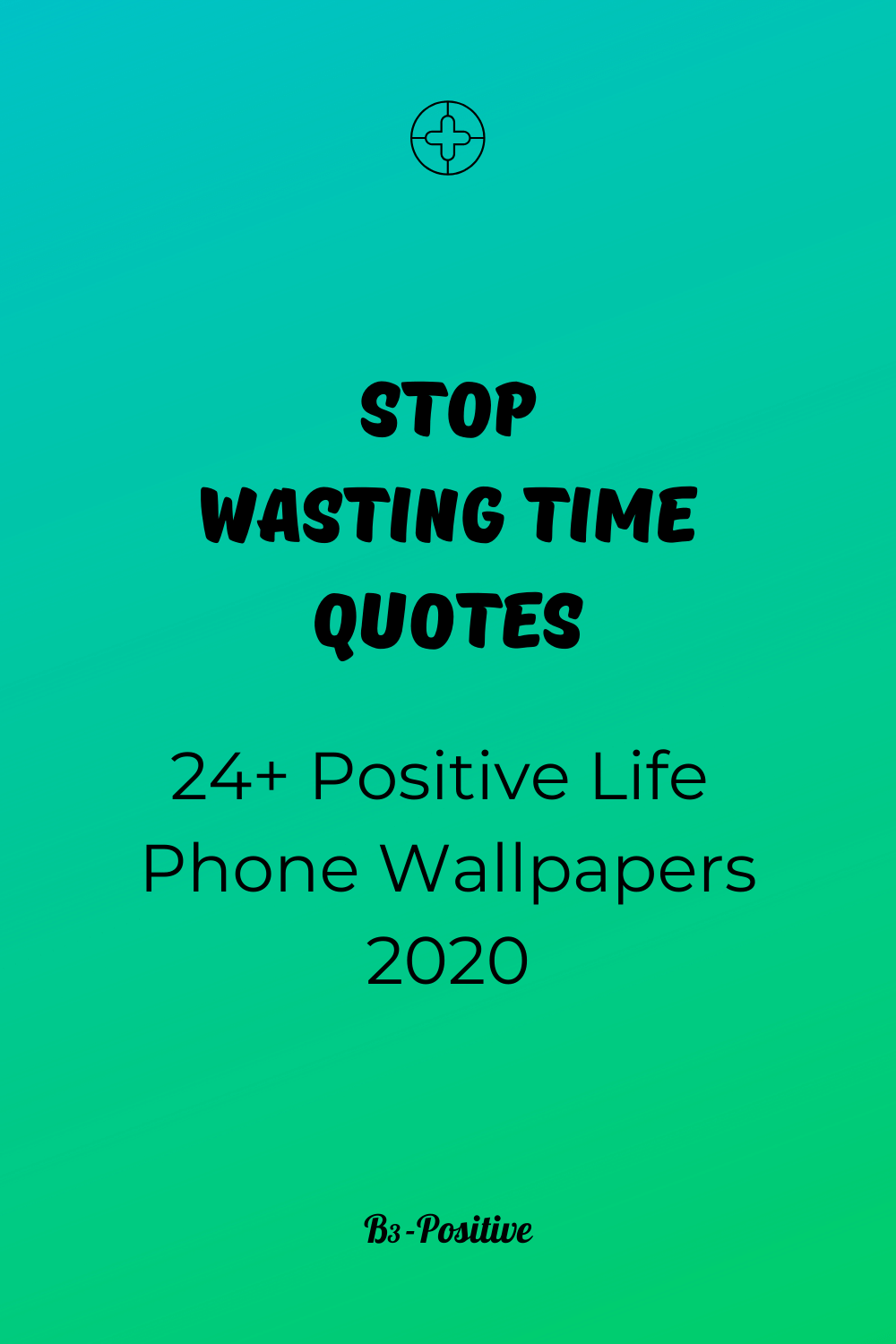 Stop Wasting Time Quotes + Phone Quotes Wallpaper