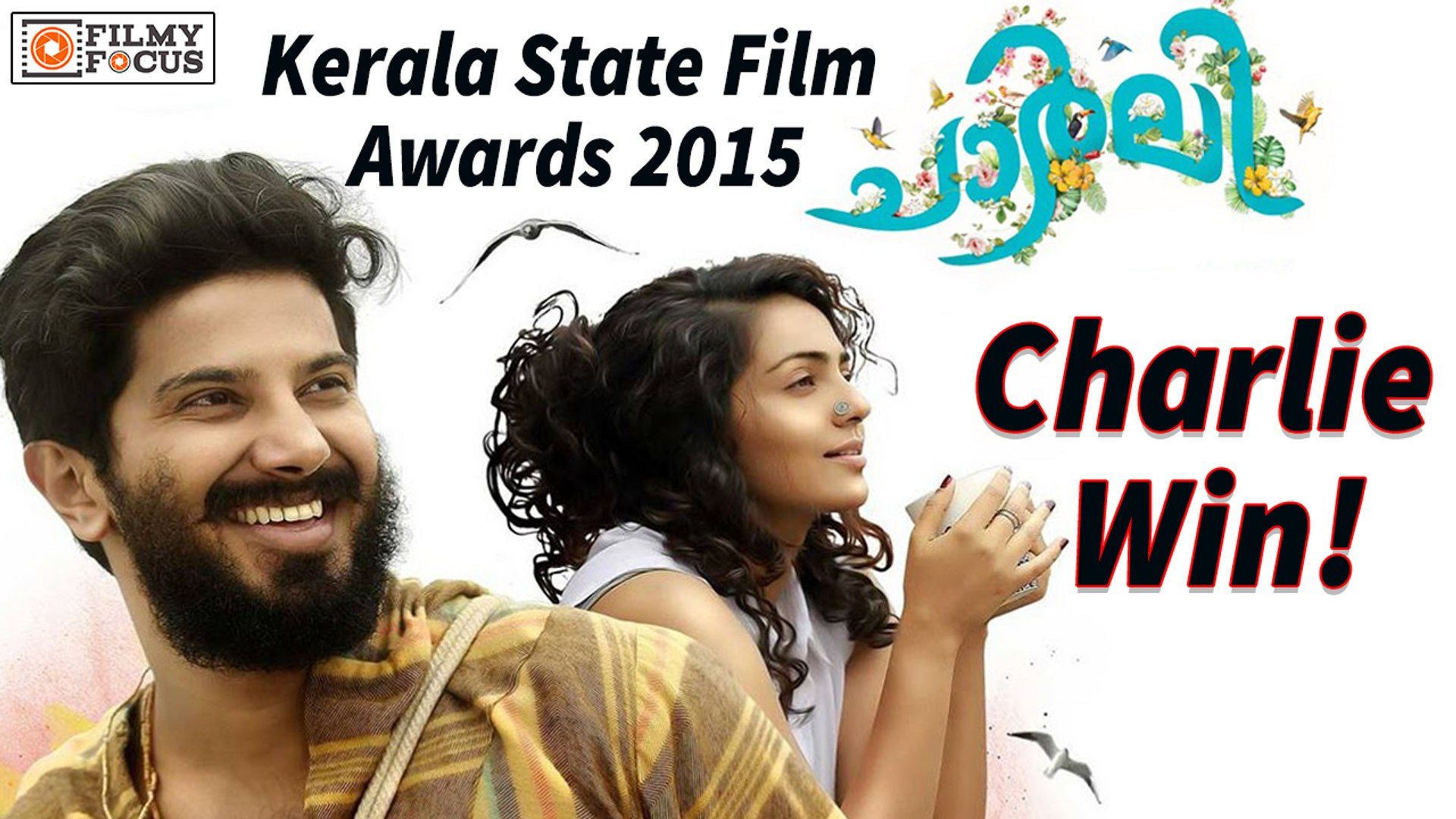 Kerala State Film Awards Dulquer Salmaan, Parvathy, Charlie