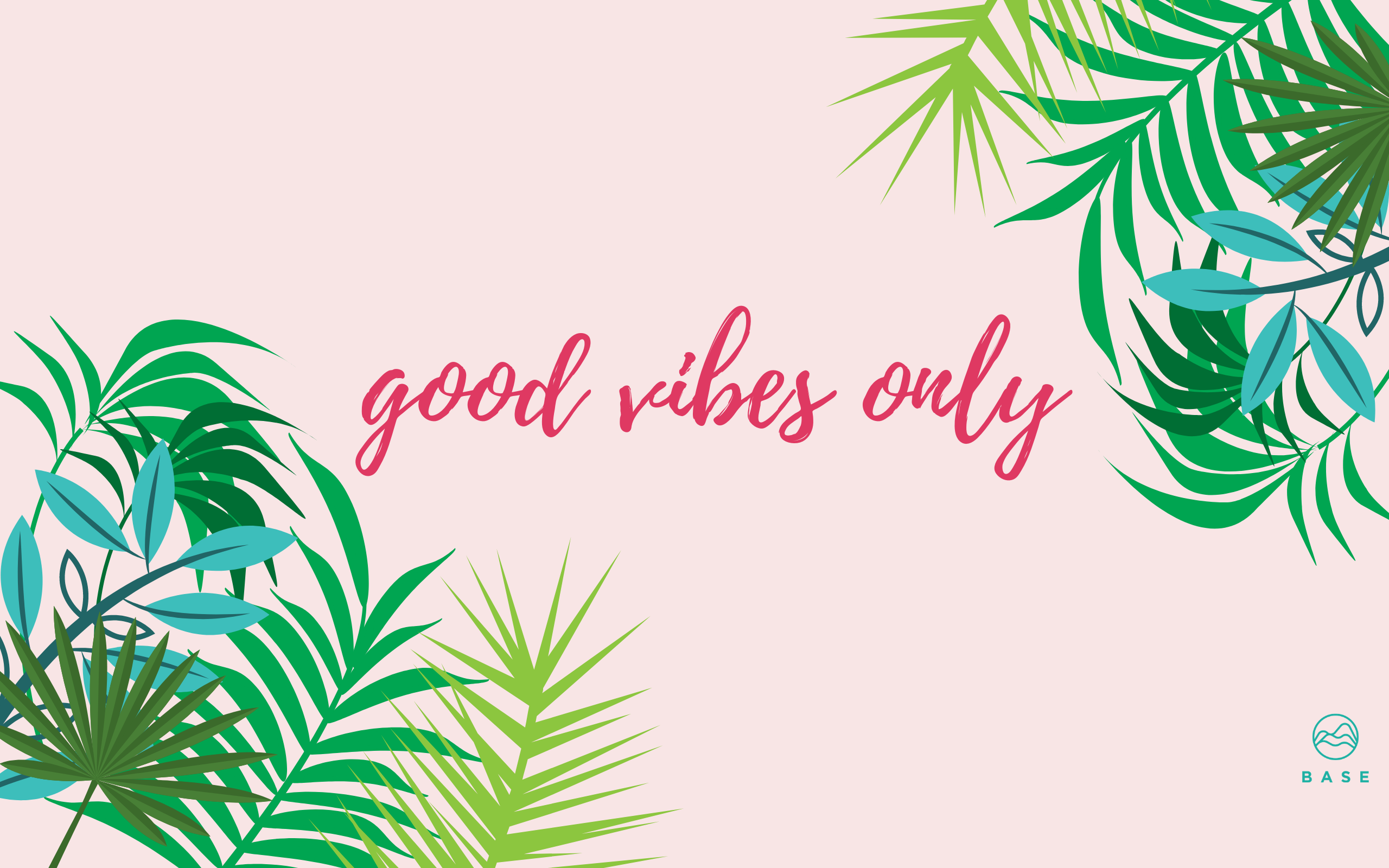 Good Vibes Only Desktop Wallpaper