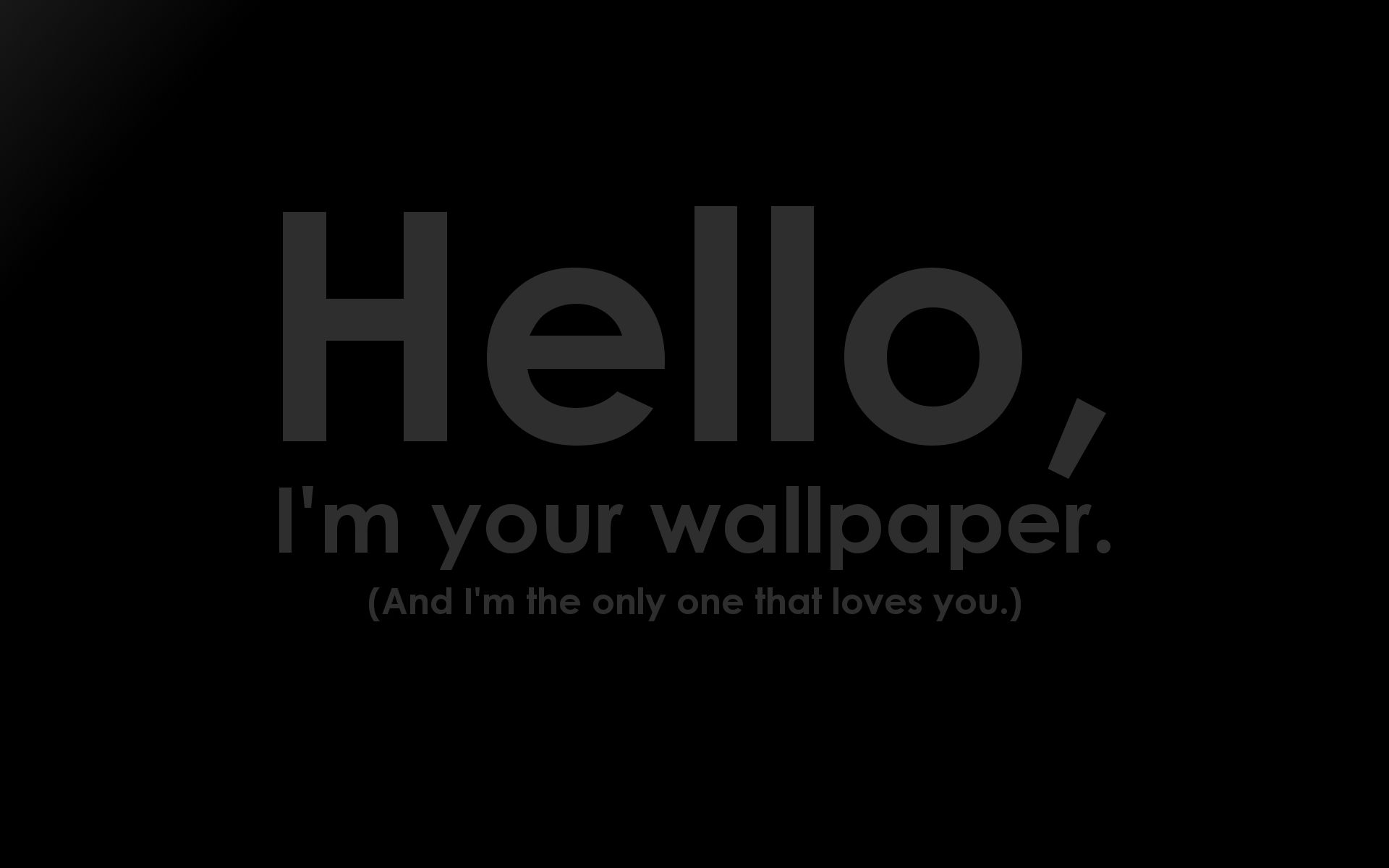 Hello Im Your Wallpaper