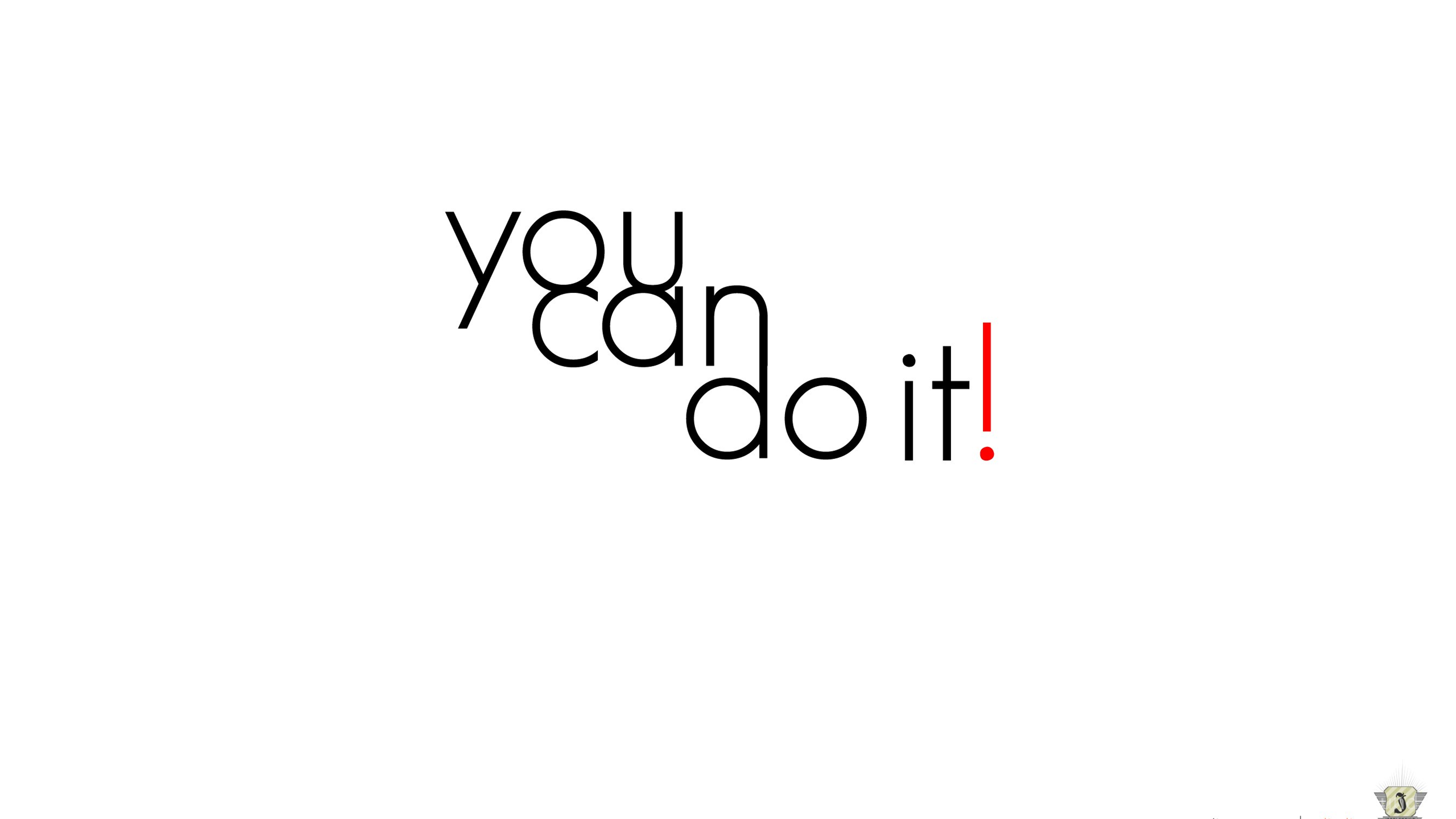 You Can Do It Wallpapers - Wallpaper Cave