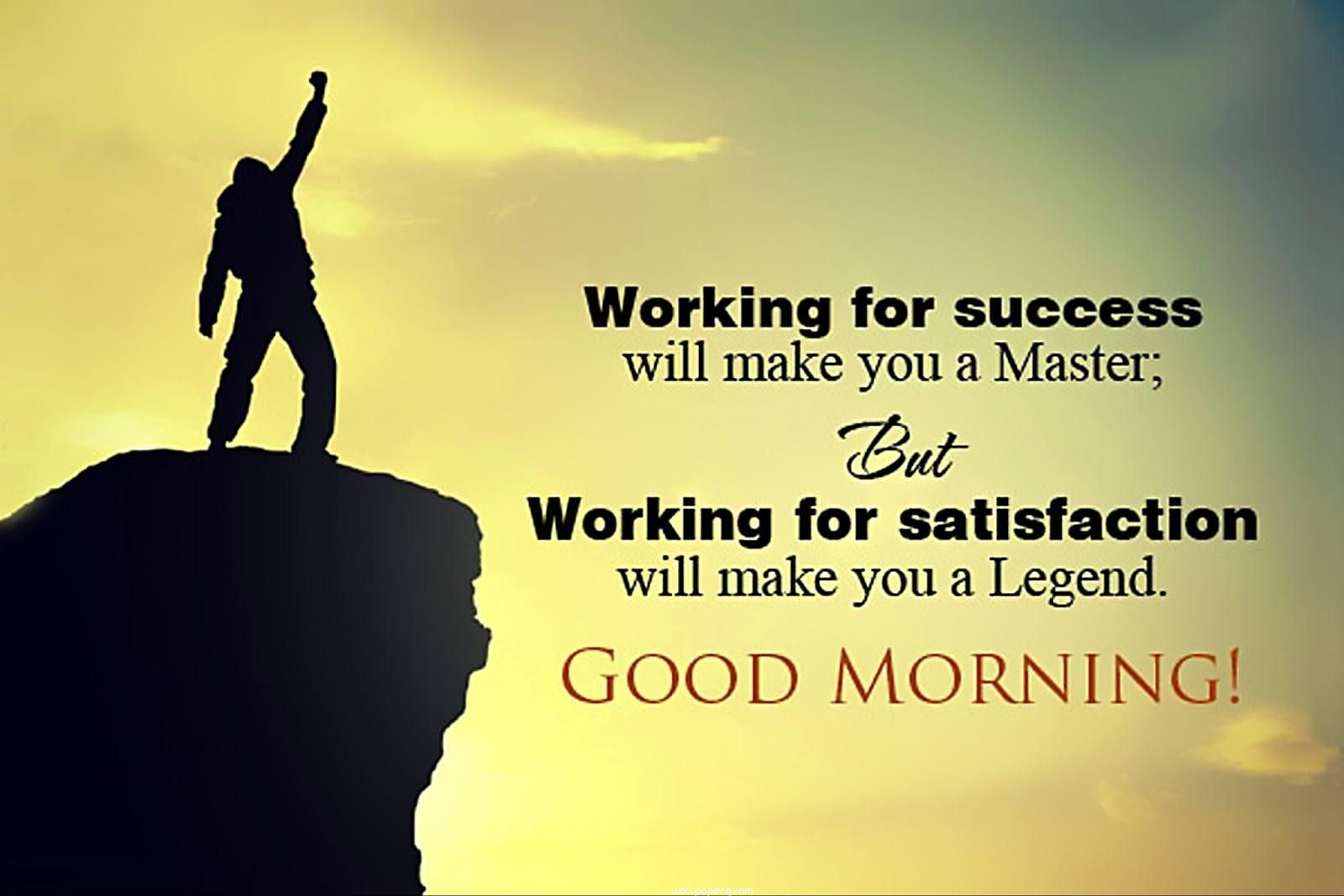 Download Legand good morning quotes morning wallpaper