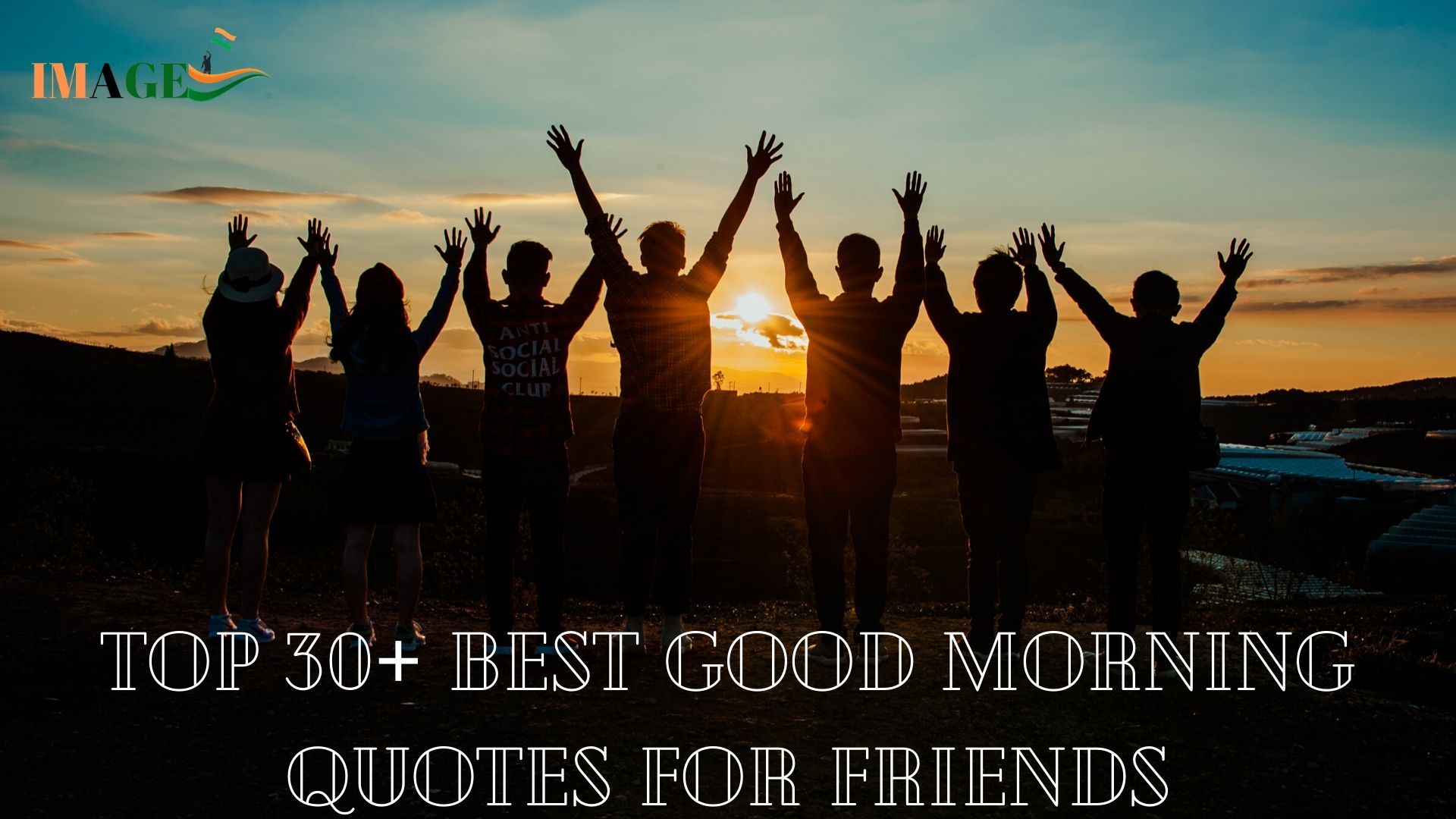 Best Good Morning Quotes for Friends (Share Free)