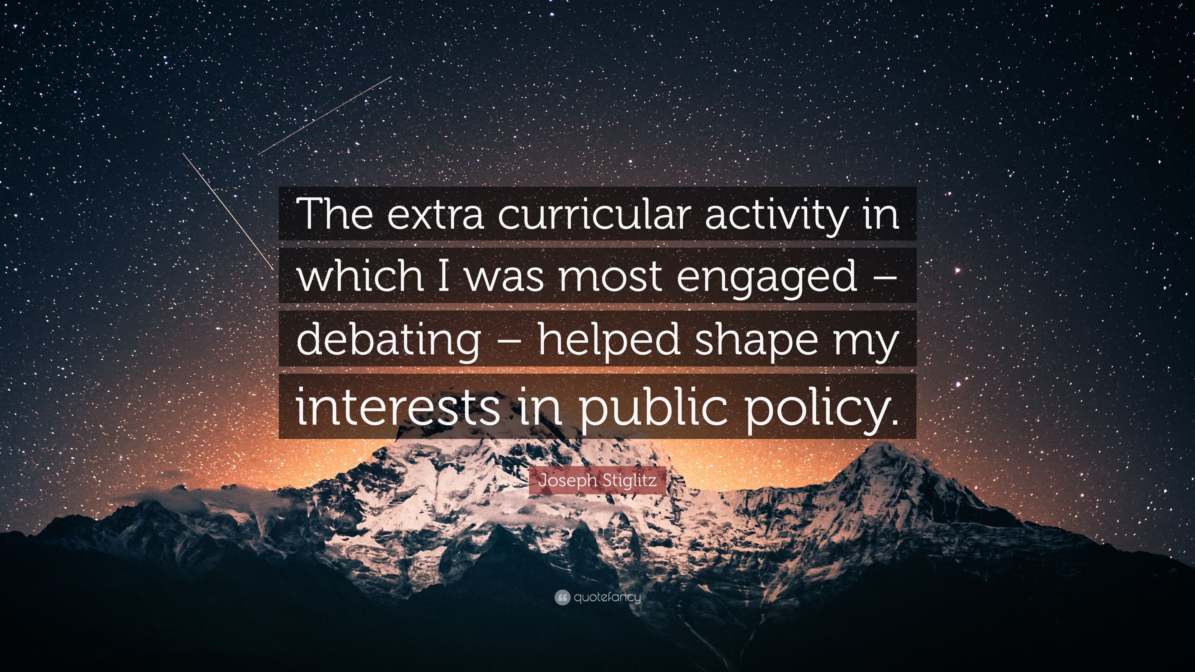 Joseph Stiglitz Quote: “The extra curricular activity in which I