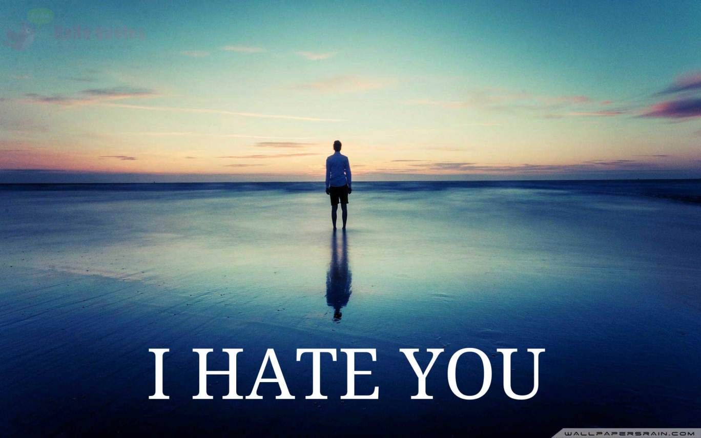I Hate You Pics Quotes Image Mojly I Hate You Wallpaper