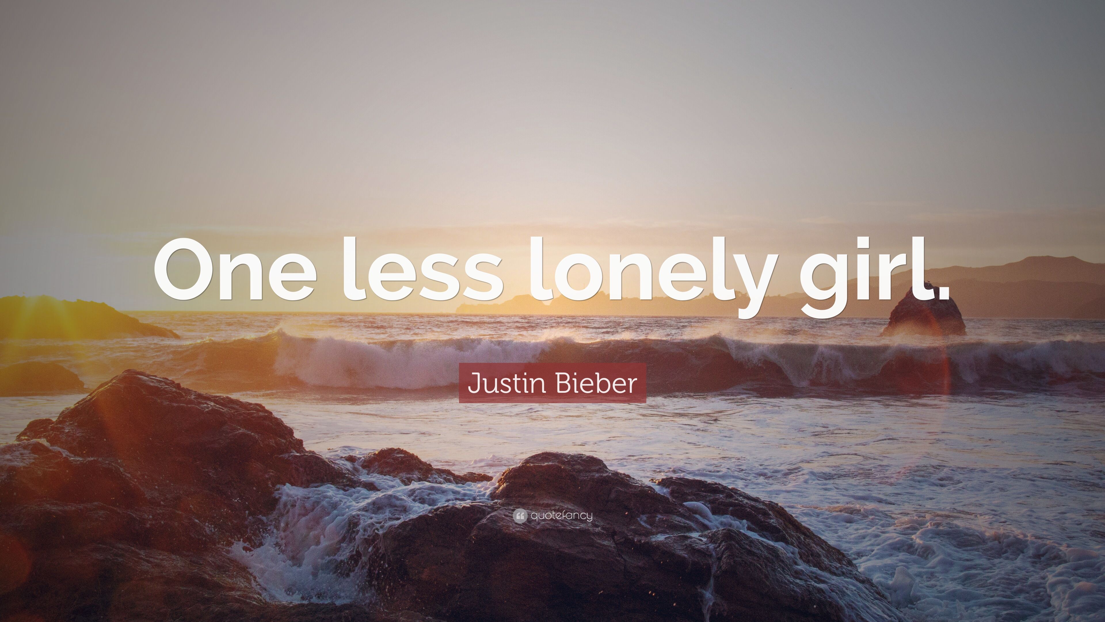 Justin Bieber Quote: “One less lonely girl.” 10 wallpaper