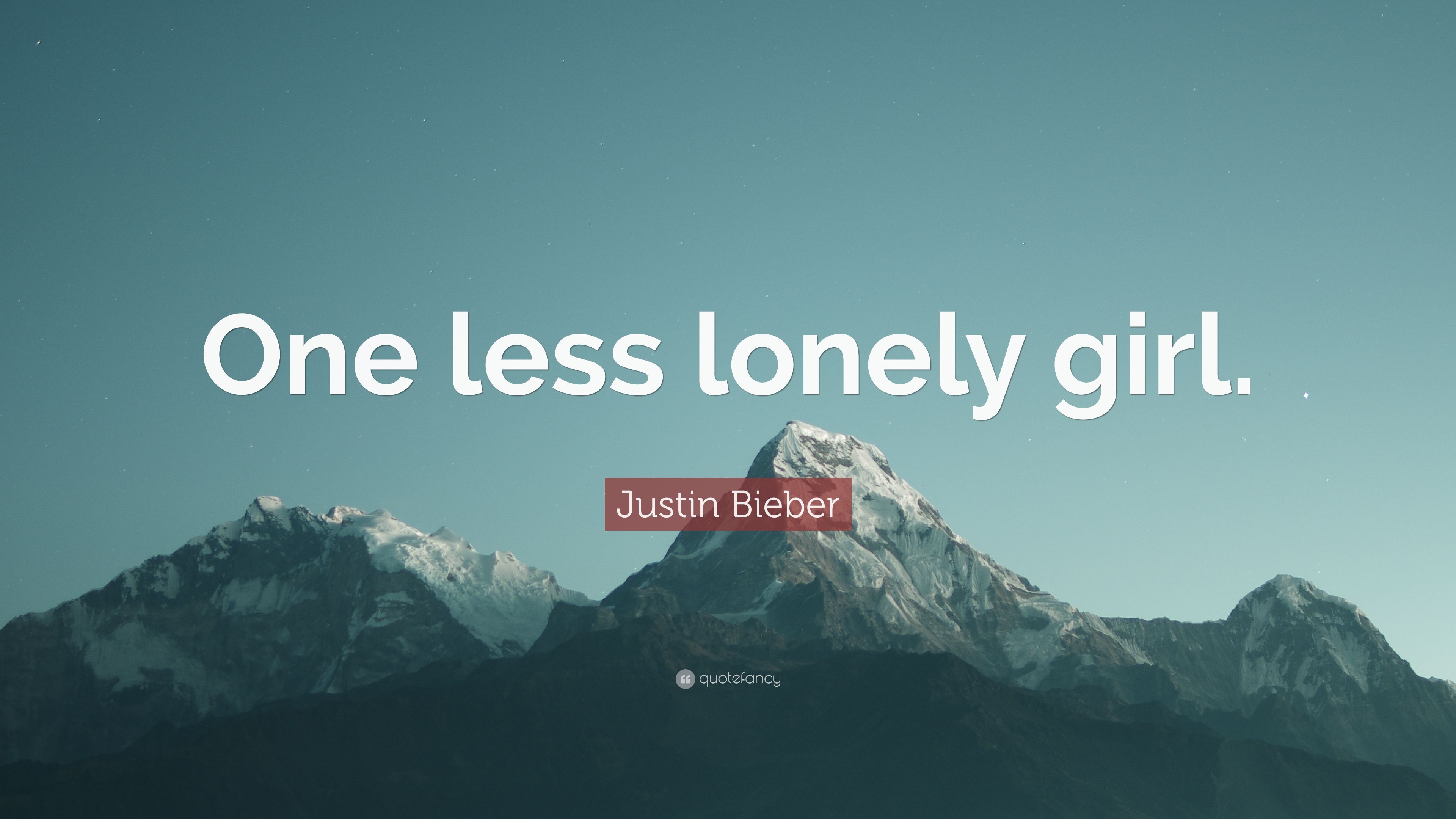 Justin Bieber Quote: “One less lonely girl.” 10 wallpaper